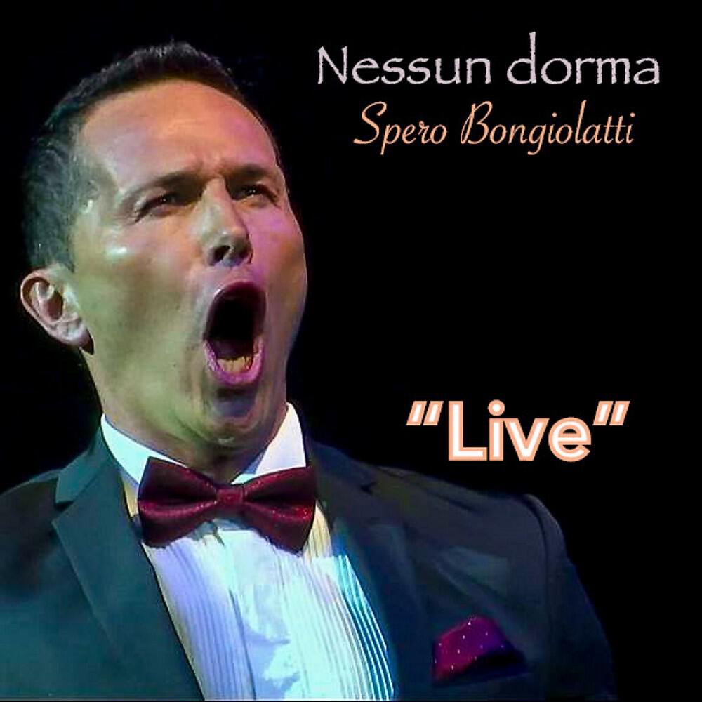 Spero Bongiolatti - Nessun dorma (Live)