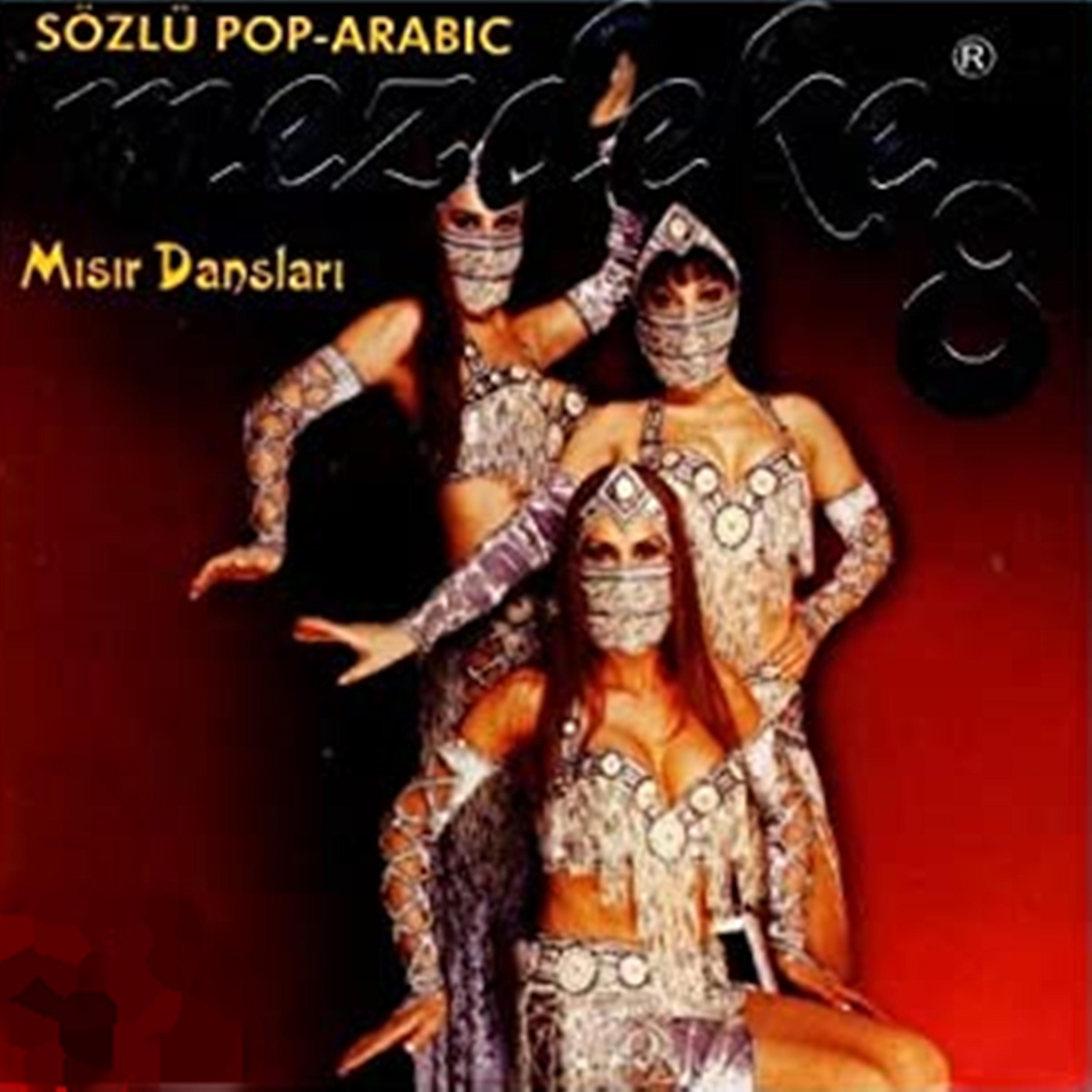 Постер альбома Mezdeke 8 - Sözlü Pop Arabic / Mısır Dansları