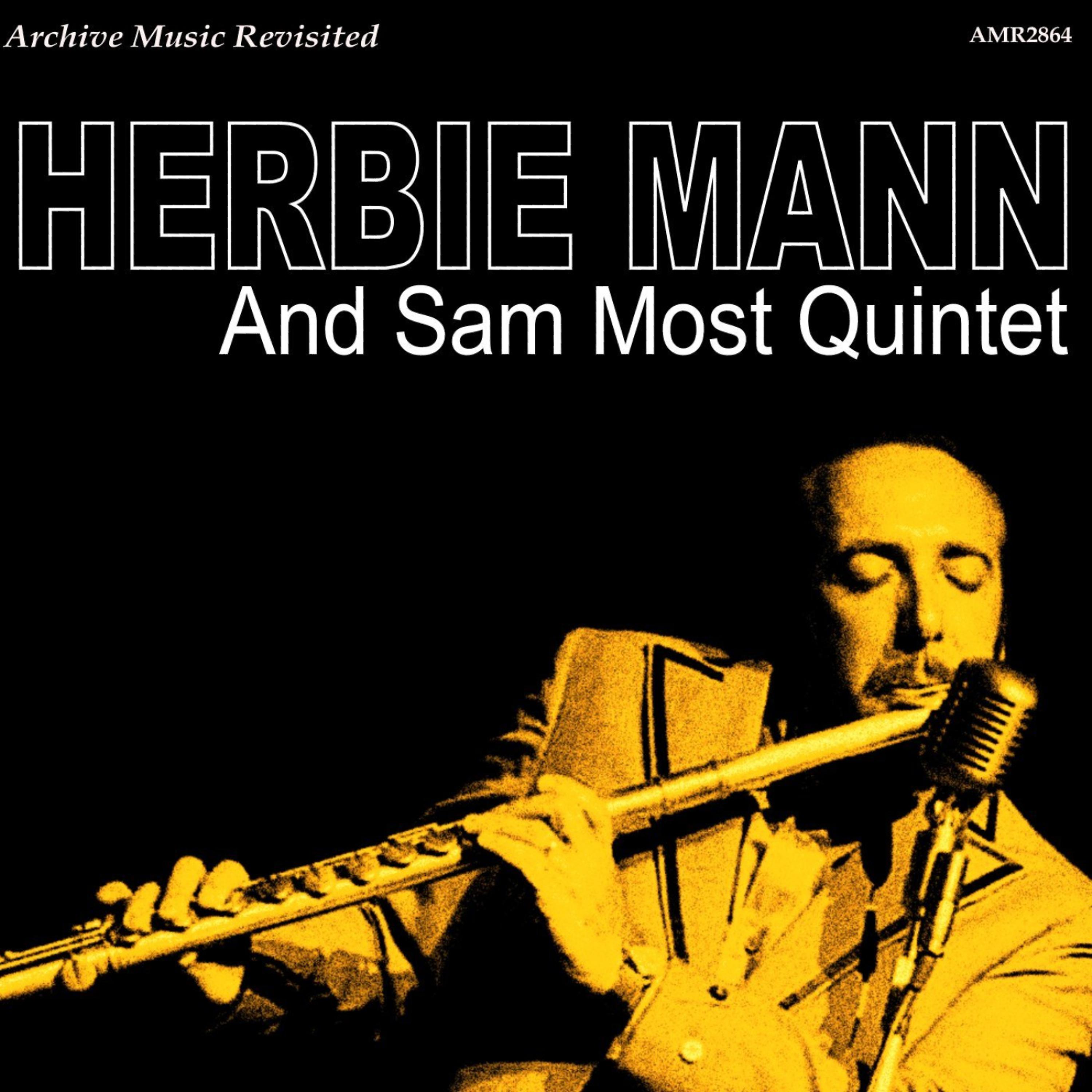 Постер альбома Herbie Man and Sam Most Quintet