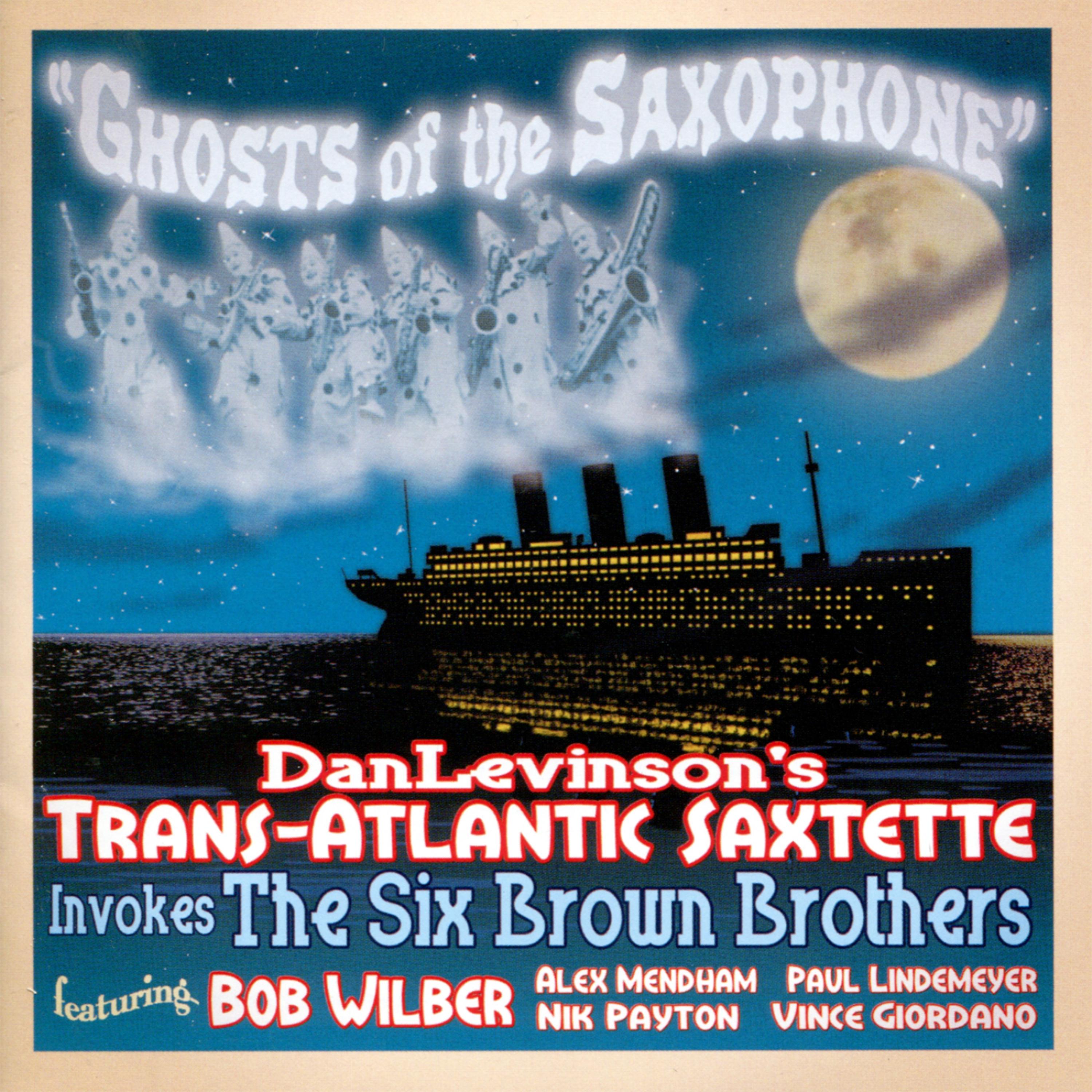 Постер альбома Ghosts of the Saxophone