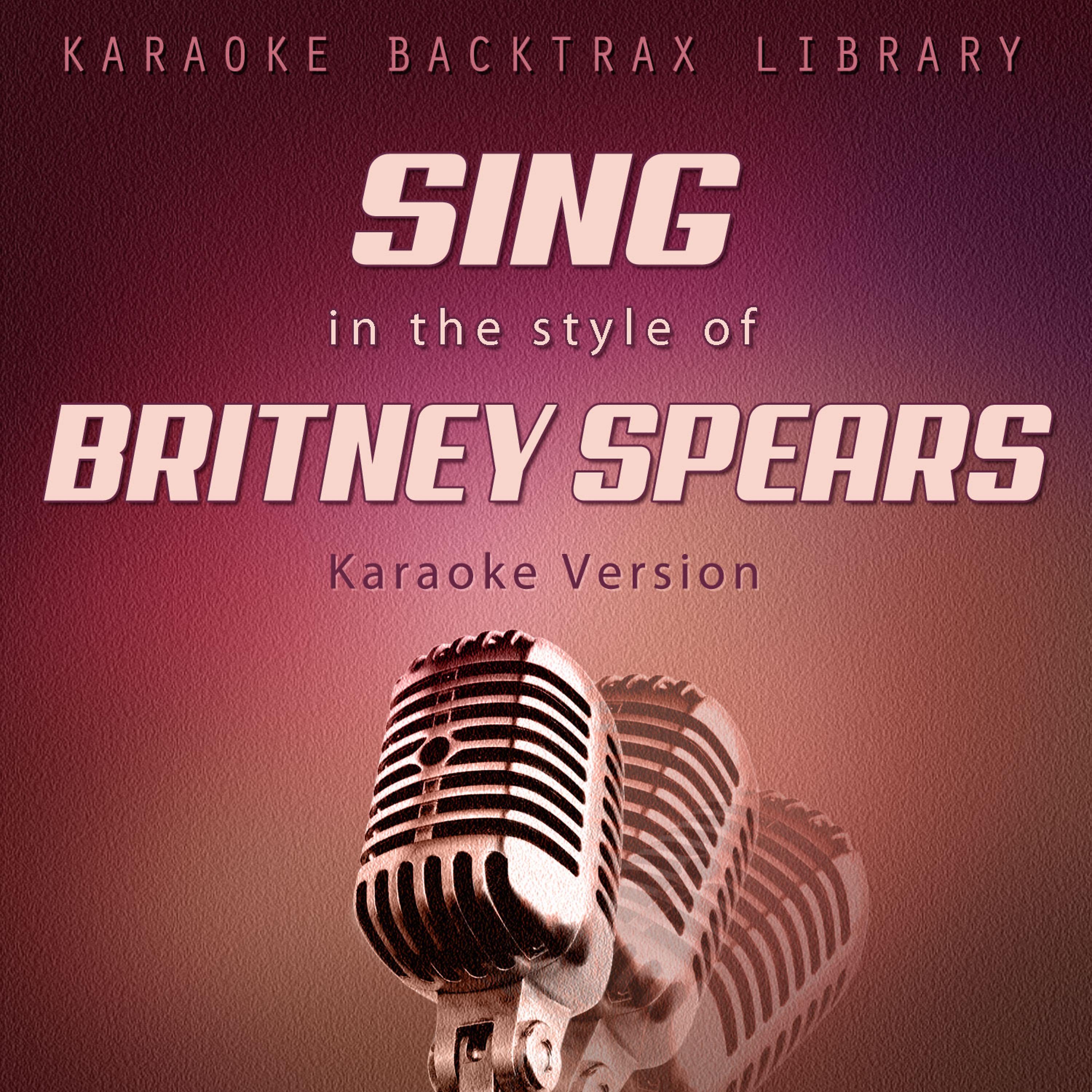 Karaoke Backtrax Library - Radar (Originally Performed by Britney Spears) [Karaoke Version]