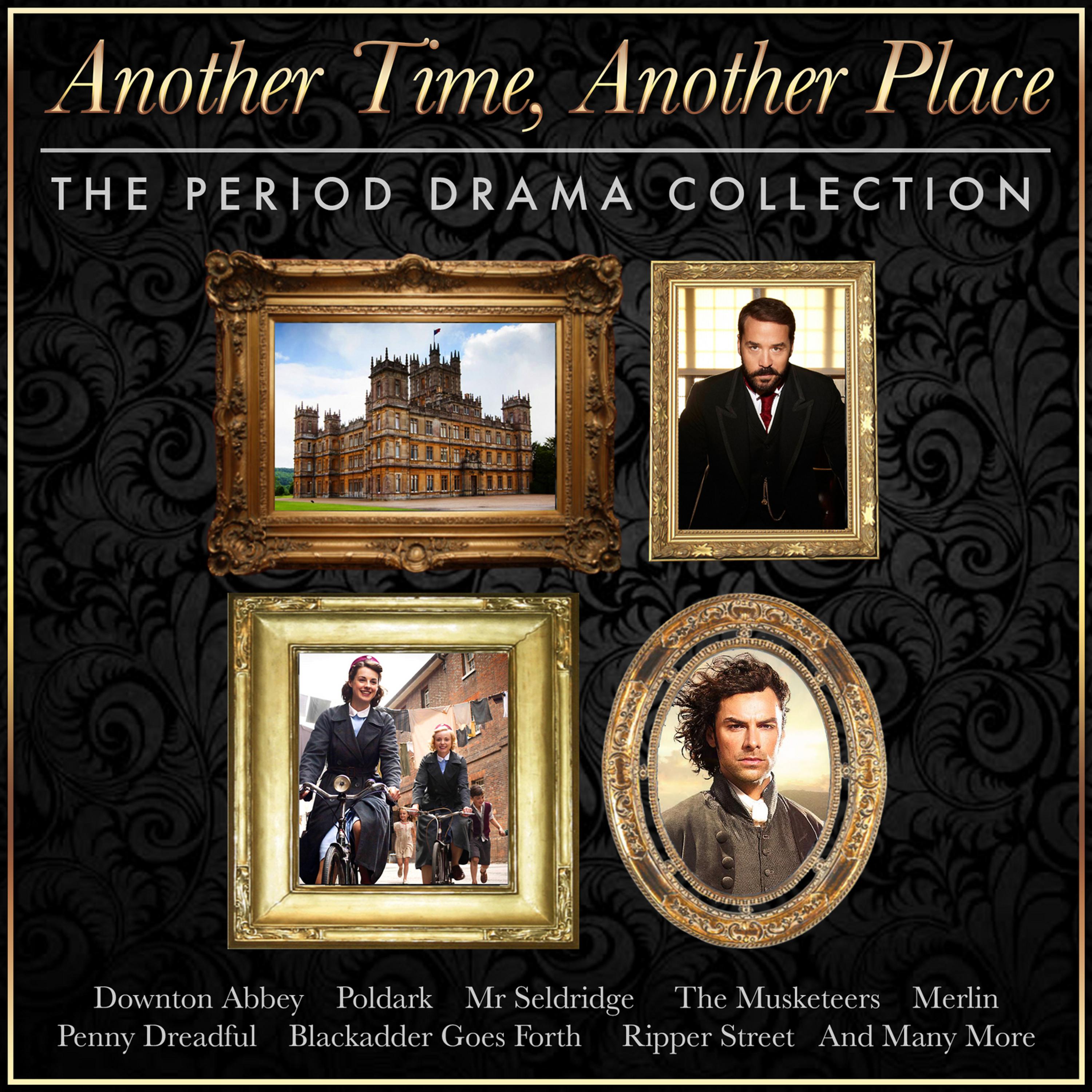 Постер альбома Another Time, Another Place - The Tv Period Drama Collection