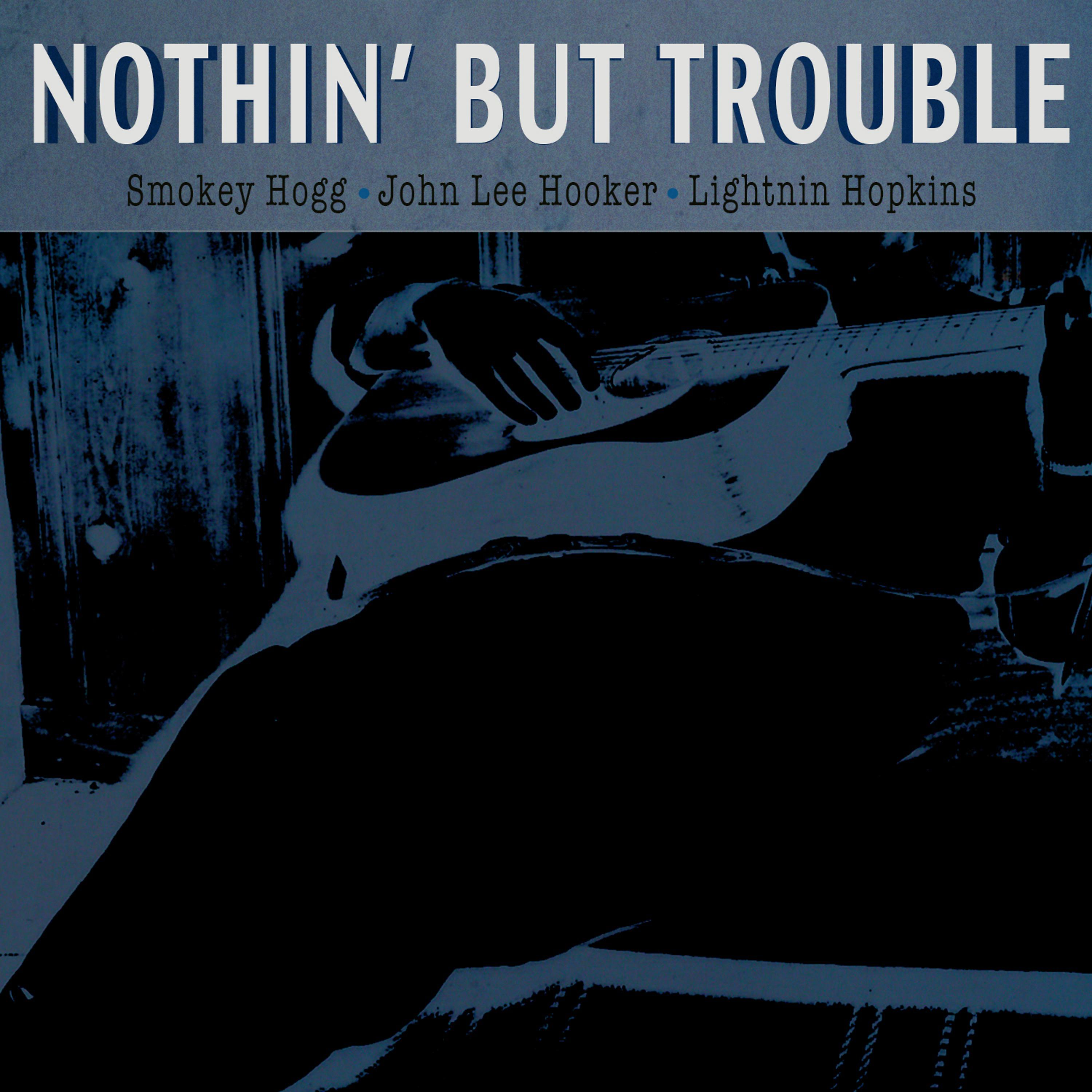 Постер альбома Nothin' but Trouble!