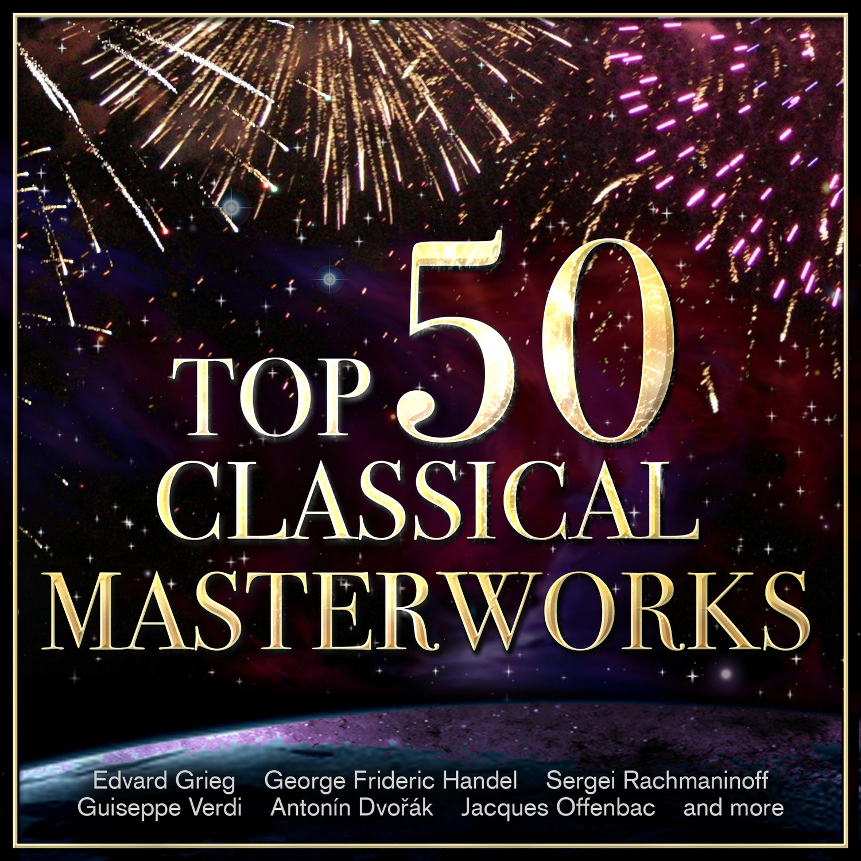 Постер альбома Top 50 Classical Masterworks
