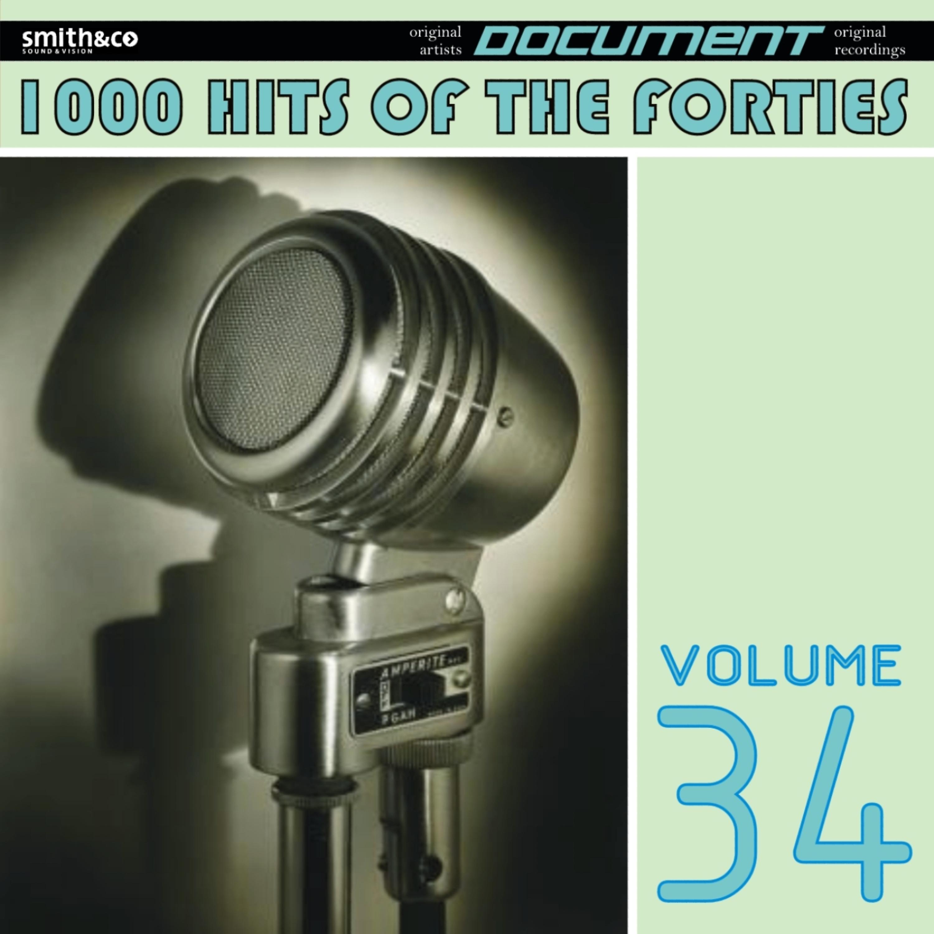 Постер альбома 1000 Hits of the Forties, Vol. 34