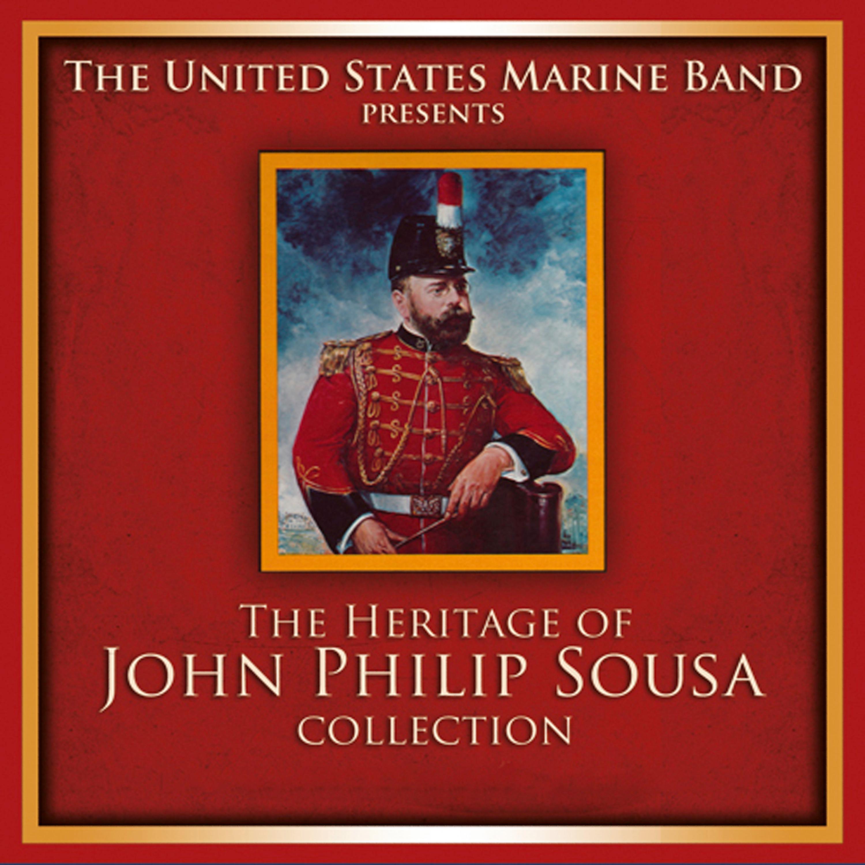 Постер альбома The Heritage of John Philip Sousa Collection