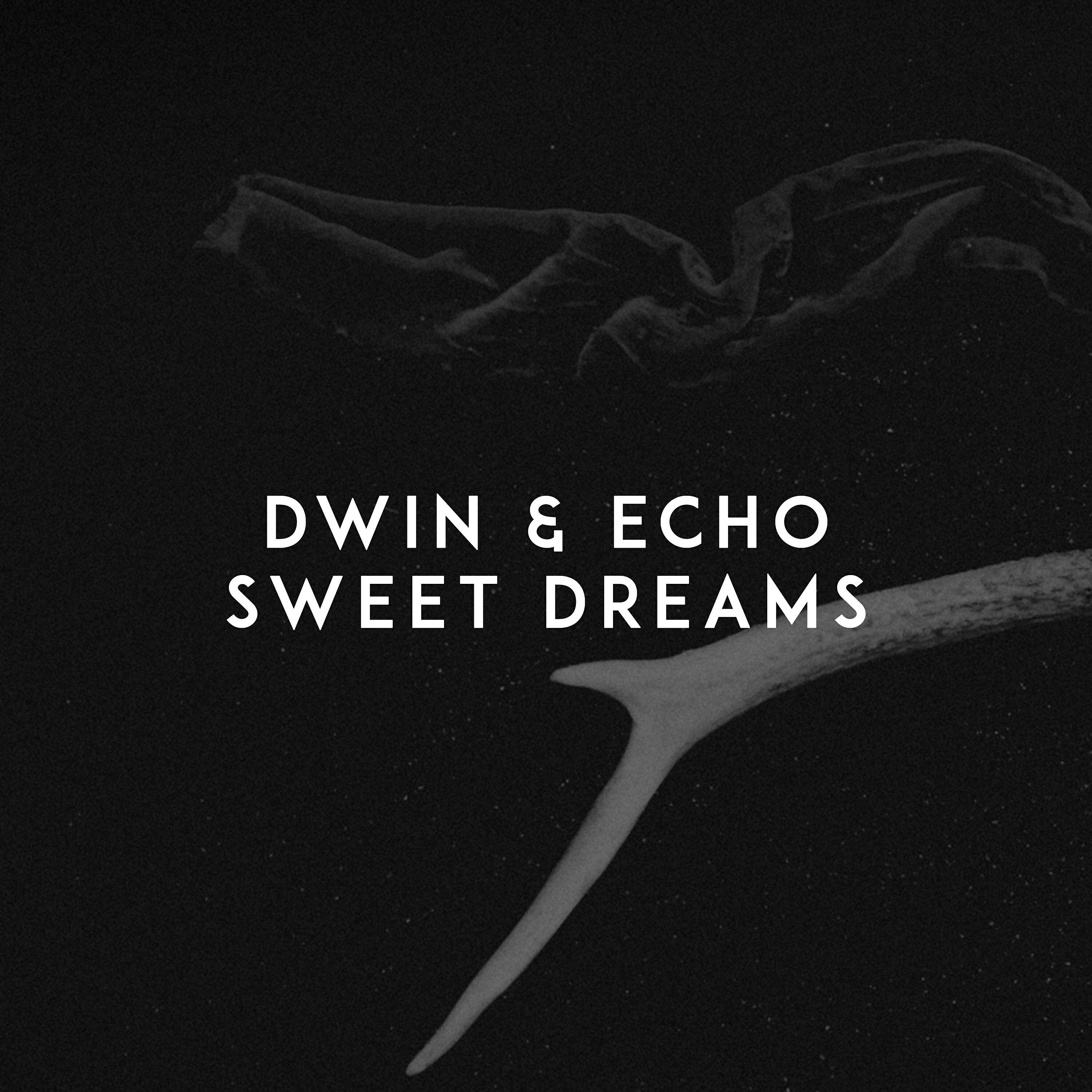 Dwin - Sweet Dreams