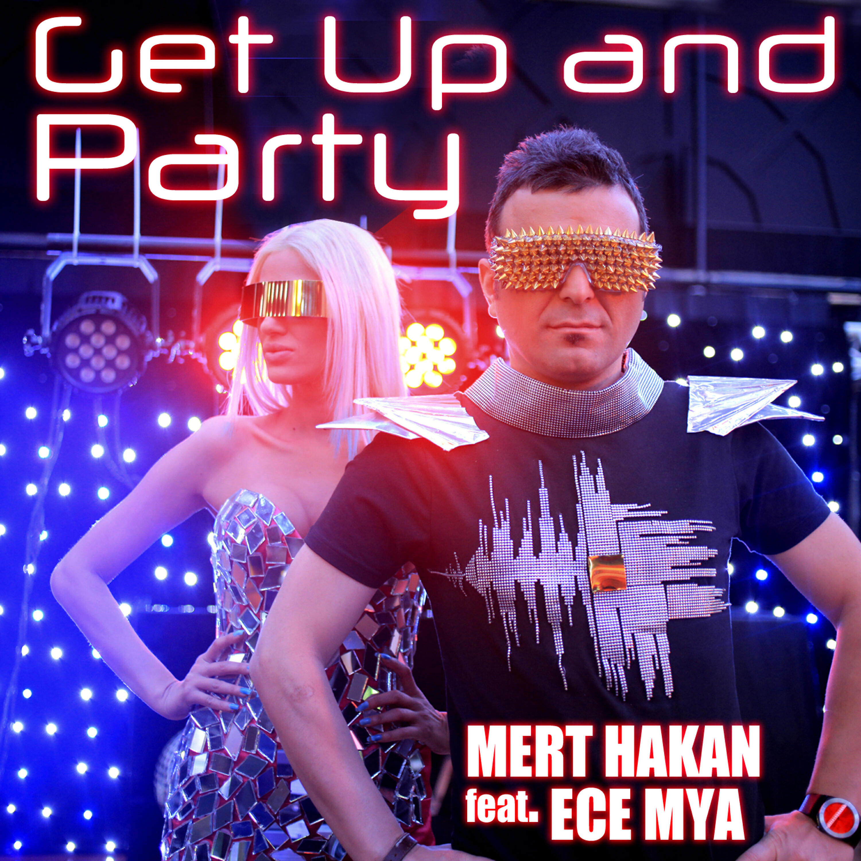 Ece Mya - Get Up and Party