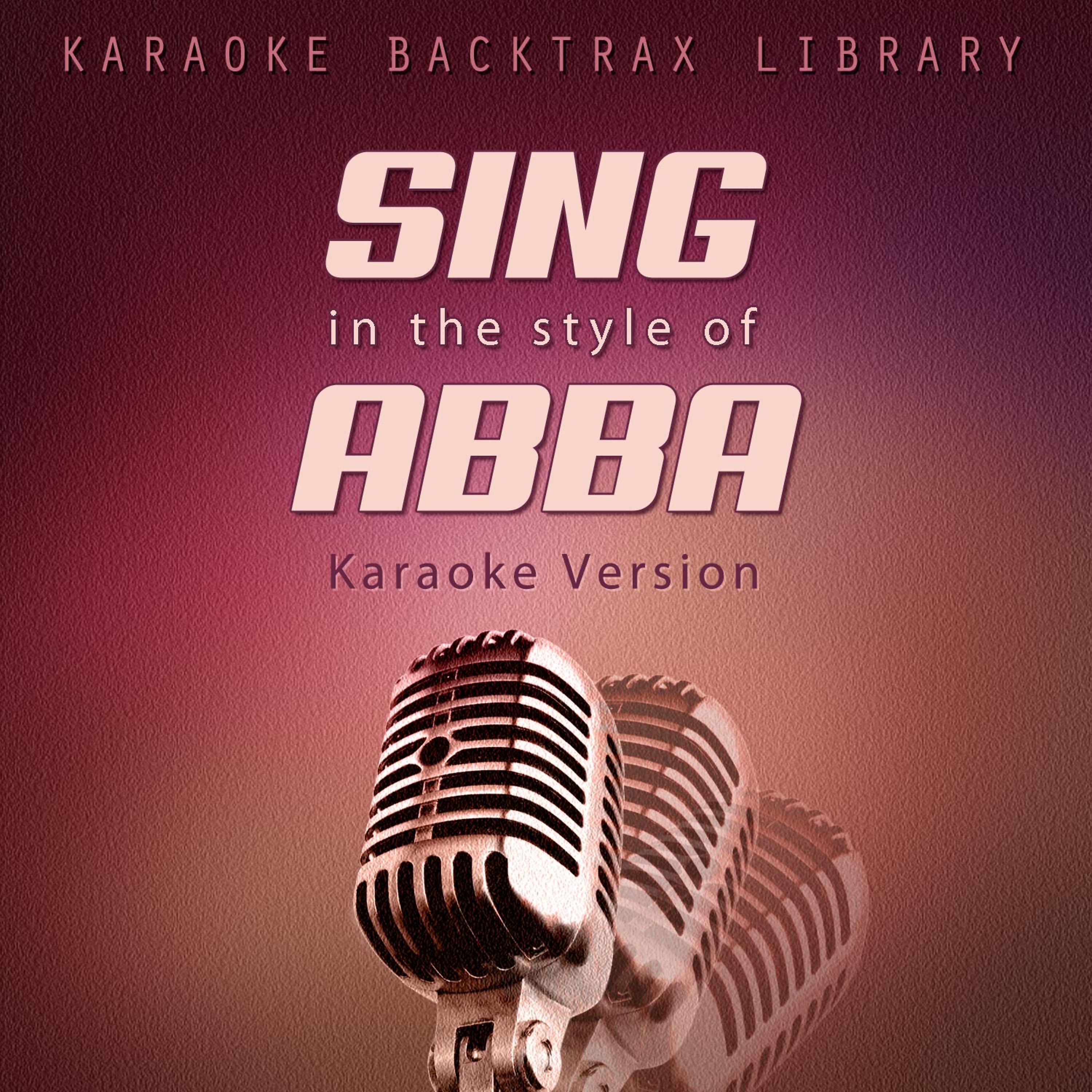 Постер альбома Sing in the Style of Abba (Karaoke Version)