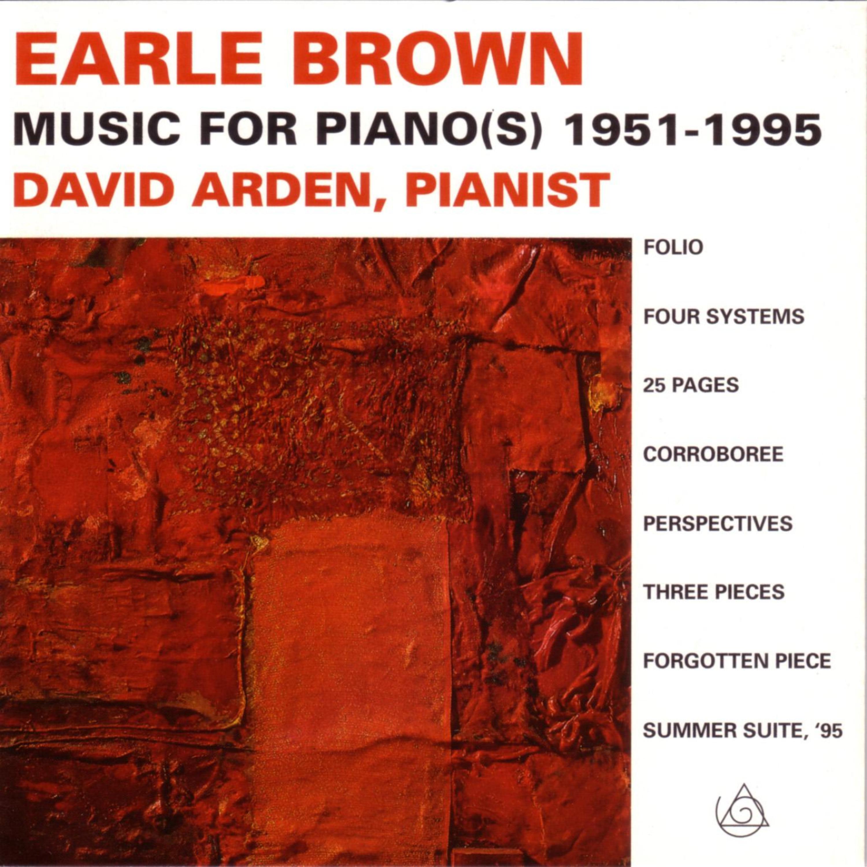 Постер альбома Earle Brown:  Music For Piano(s) 1951-1995