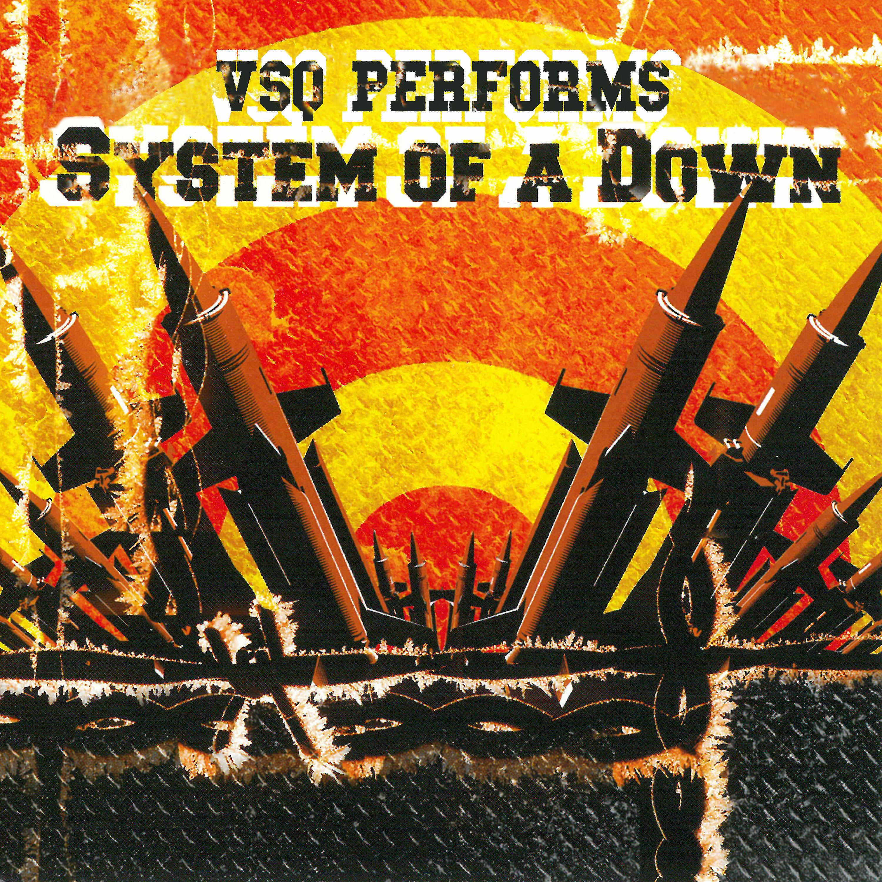 Постер альбома VSQ Performs System of a Down