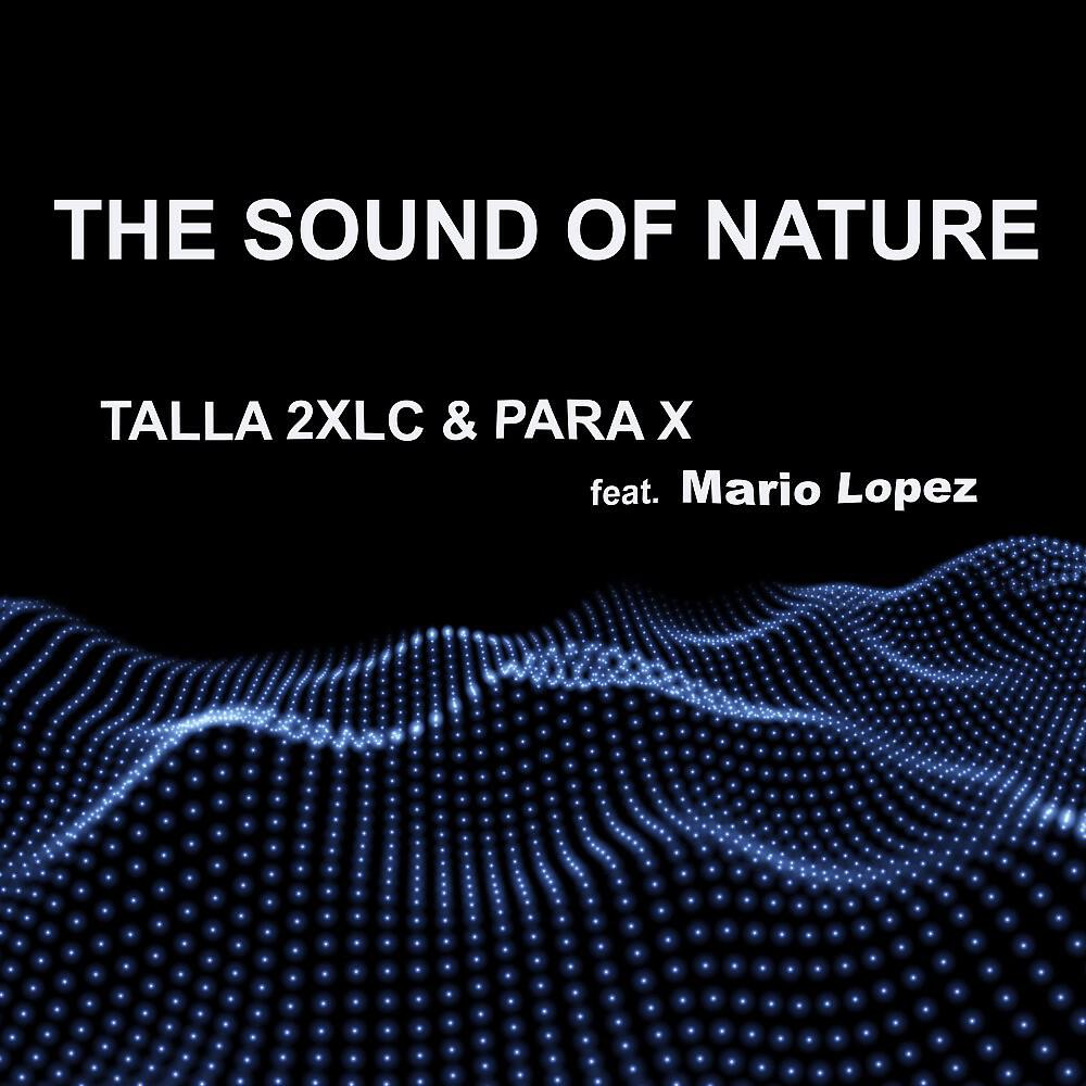 Talla 2XLC - The Sound of Nature (Extended 2k20 Mix)
