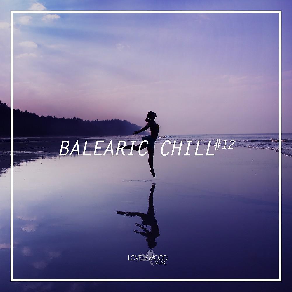 Постер альбома Balearic Chill #12