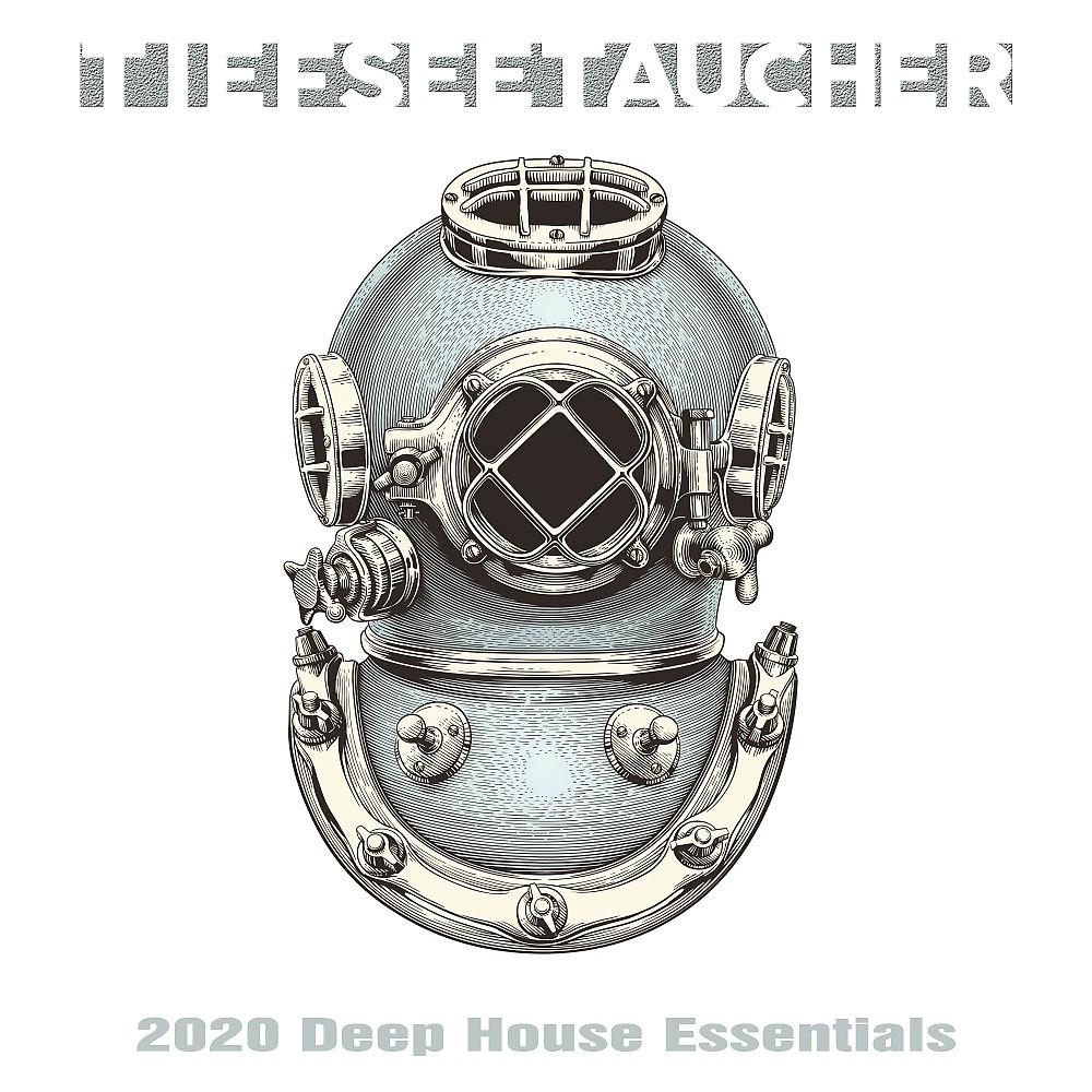 Постер альбома Tiefseetaucher: 2020 Deep House Essentials