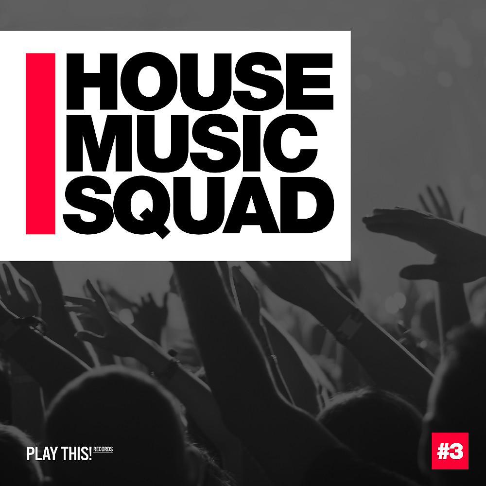 Постер альбома House Music Squad #3