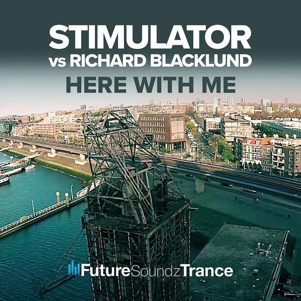 Stimulator - Here with Me (Extended Mix)