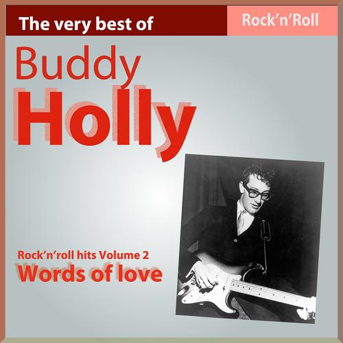 Постер альбома The Very Best of Buddy Holly: Words of Love (Rock'n Roll Hits, Vol. 2)
