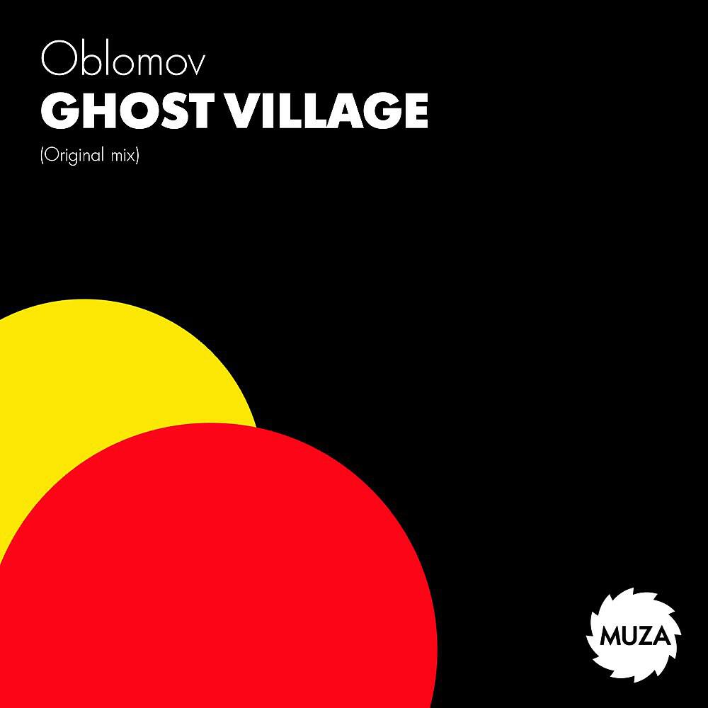 Oblomov - Ghost Village (Original Mix)