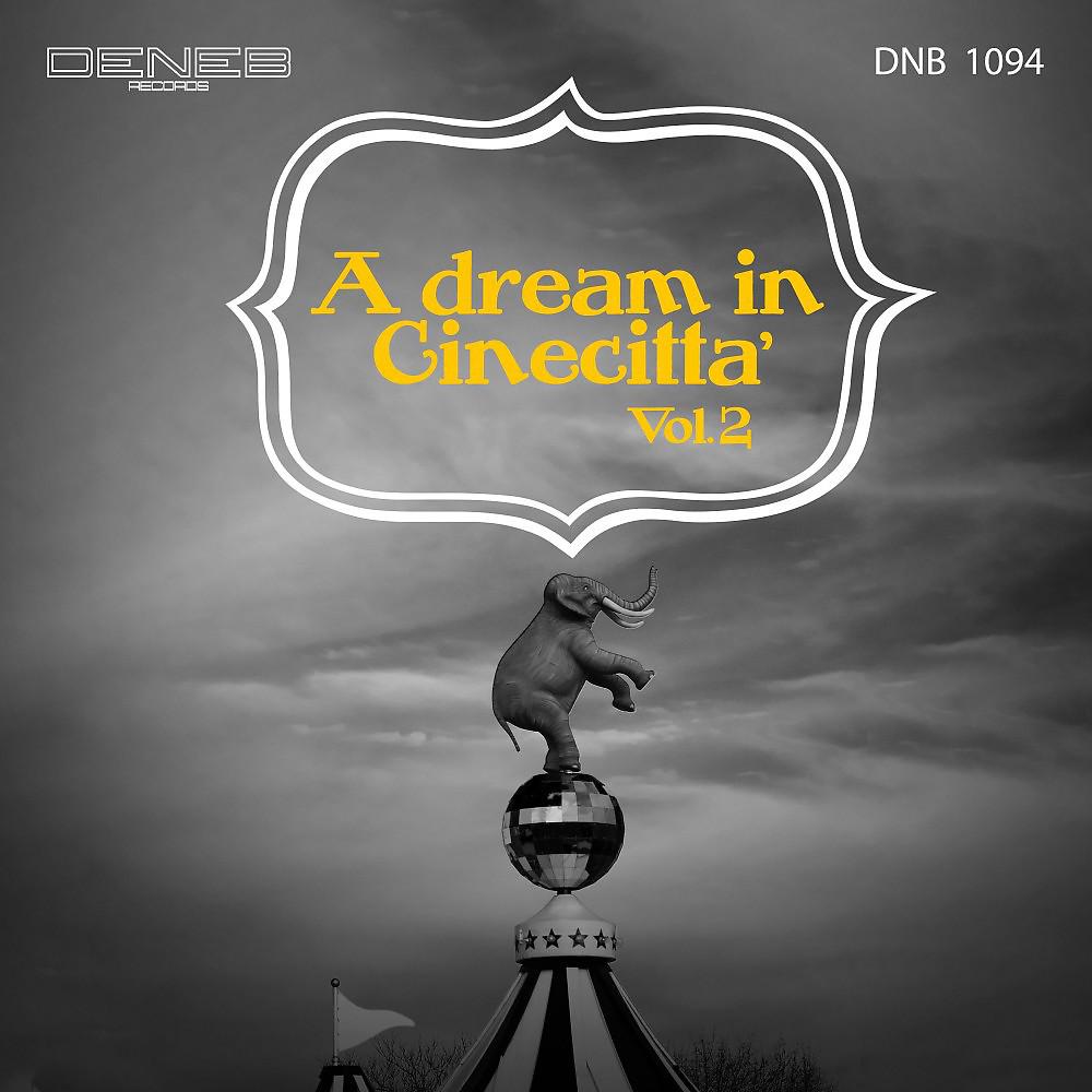 Постер альбома A Dream in Cinecittà, Vol. 2