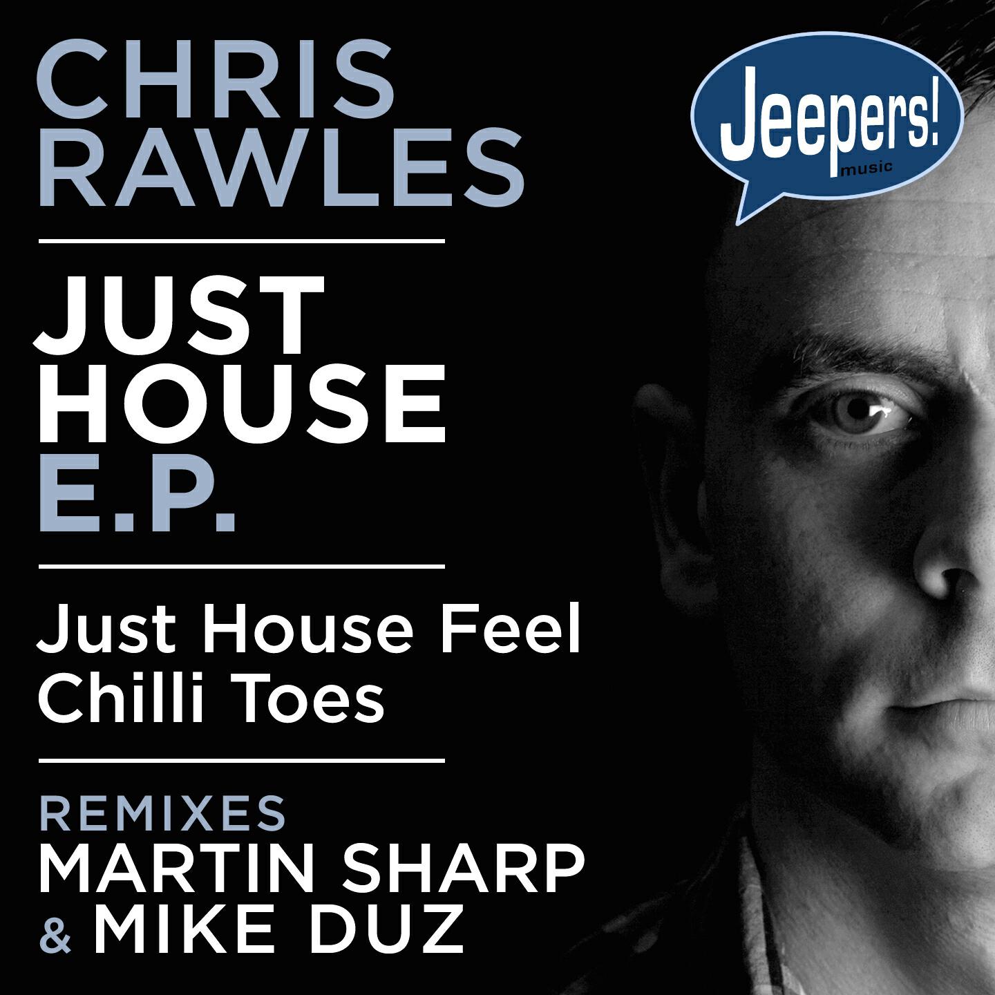 Chris Rawles - Just House Feel (Original Mix)