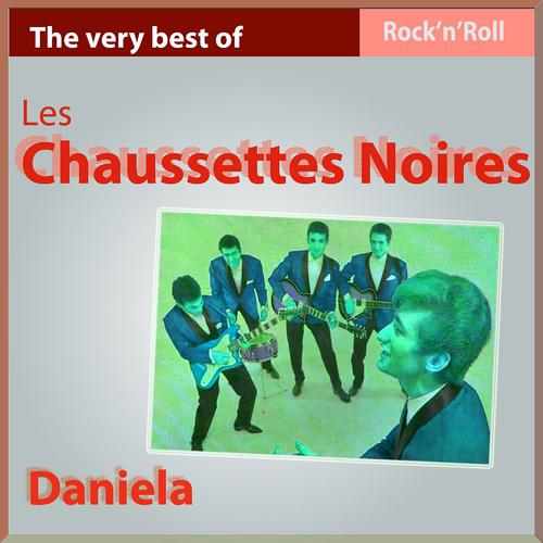 Постер альбома Daniela (The Very Best of Les chausettes Noires)