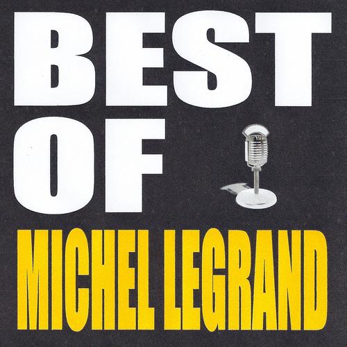 Постер альбома Best of Michel Legrand