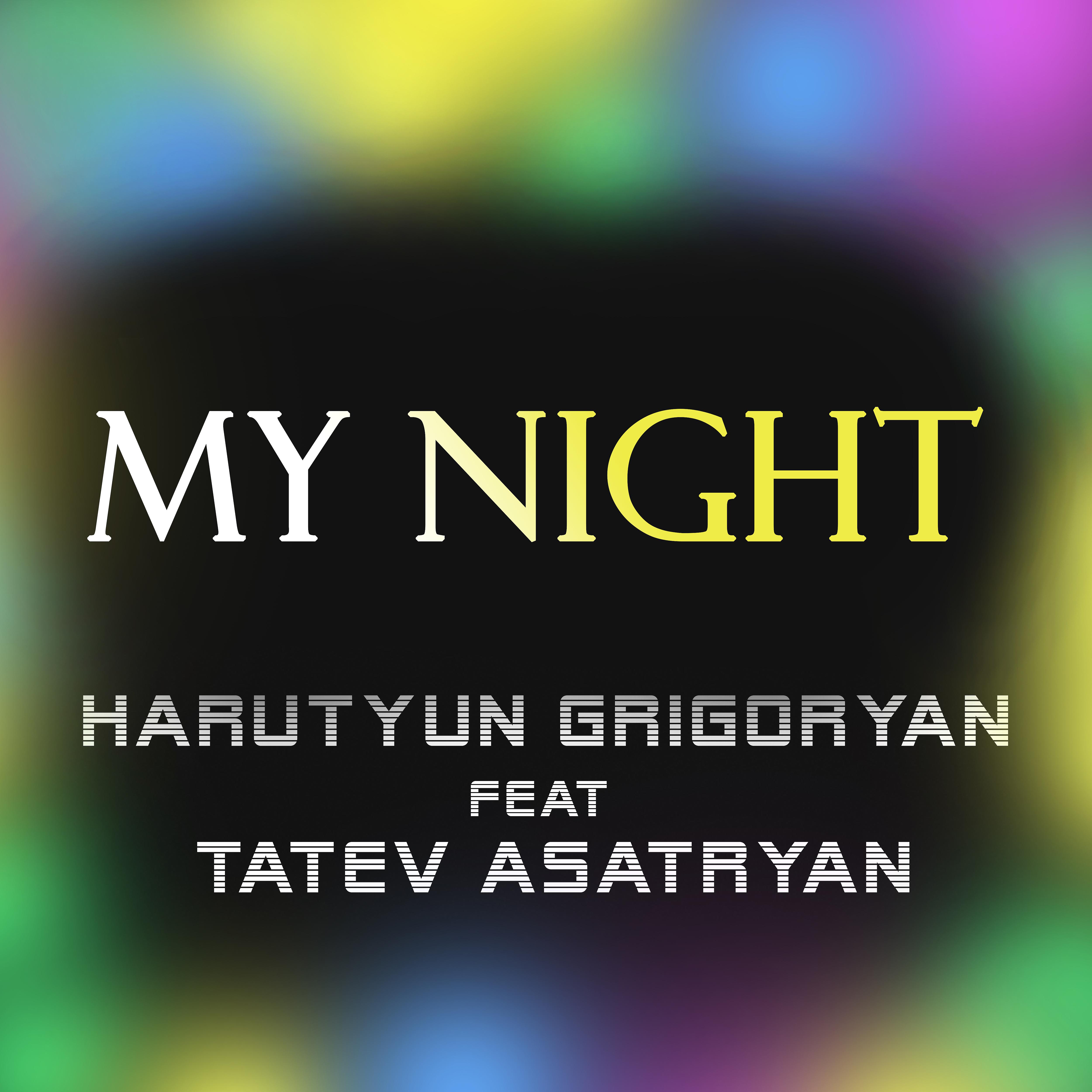 Постер альбома My Night (feat. Tatev Asatryan)
