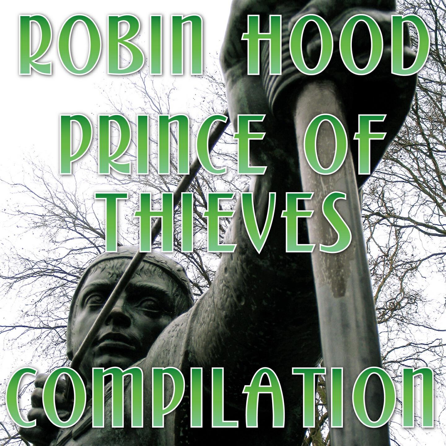Постер альбома Robin Hood Prince of Thieves Compilation