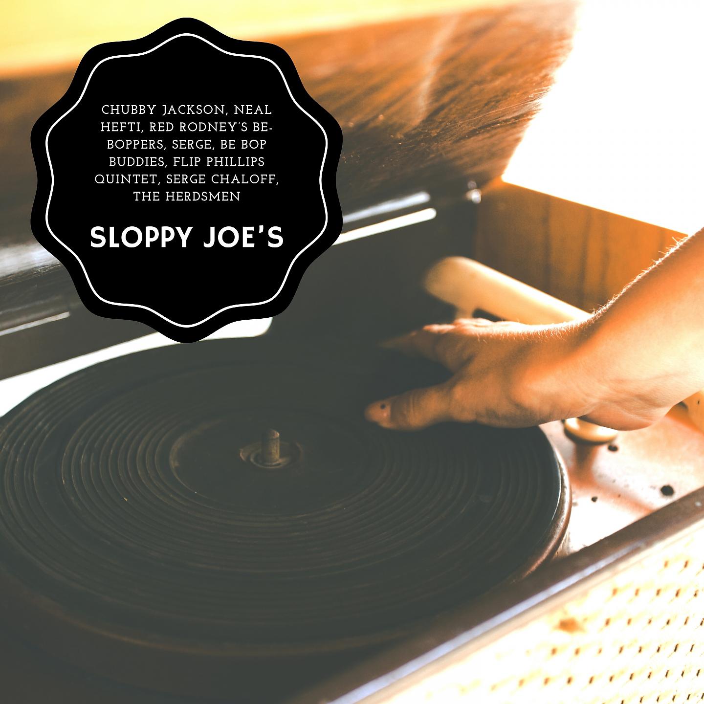 Постер альбома Sloppy Joe's