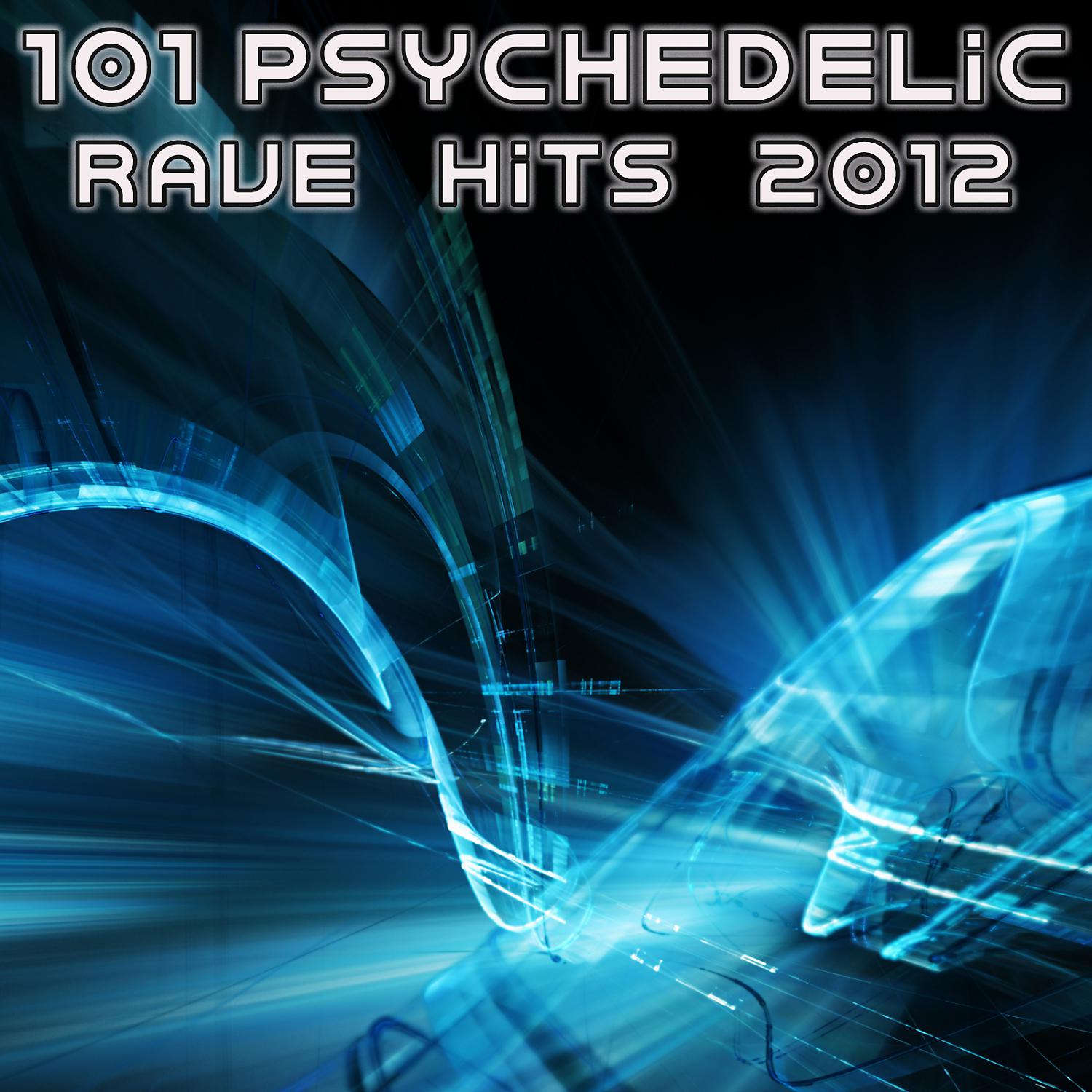 Постер альбома 101 Psychedelic Rave Hits 2012