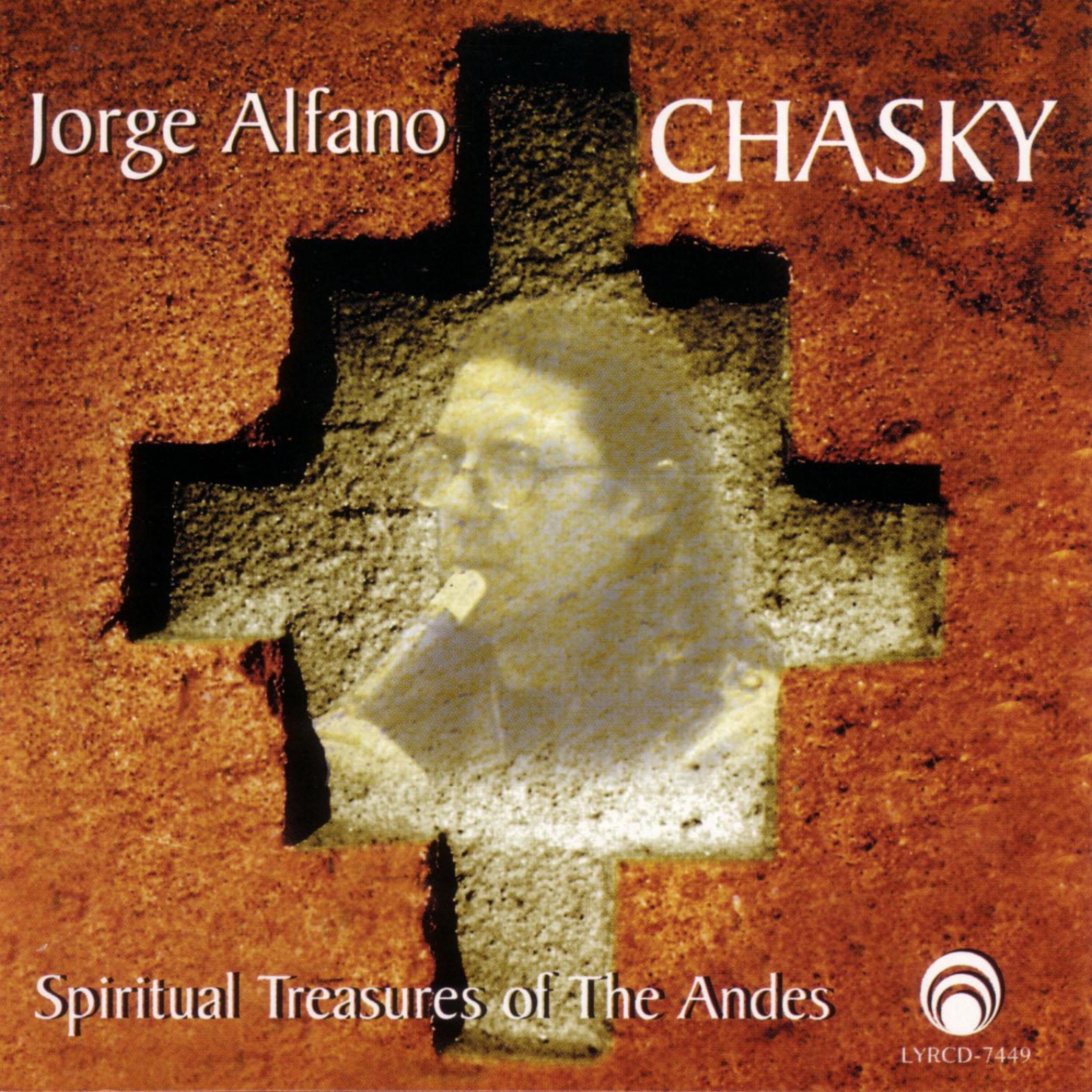 Постер альбома Chasky:  Spiritual Treasures Of The Andes