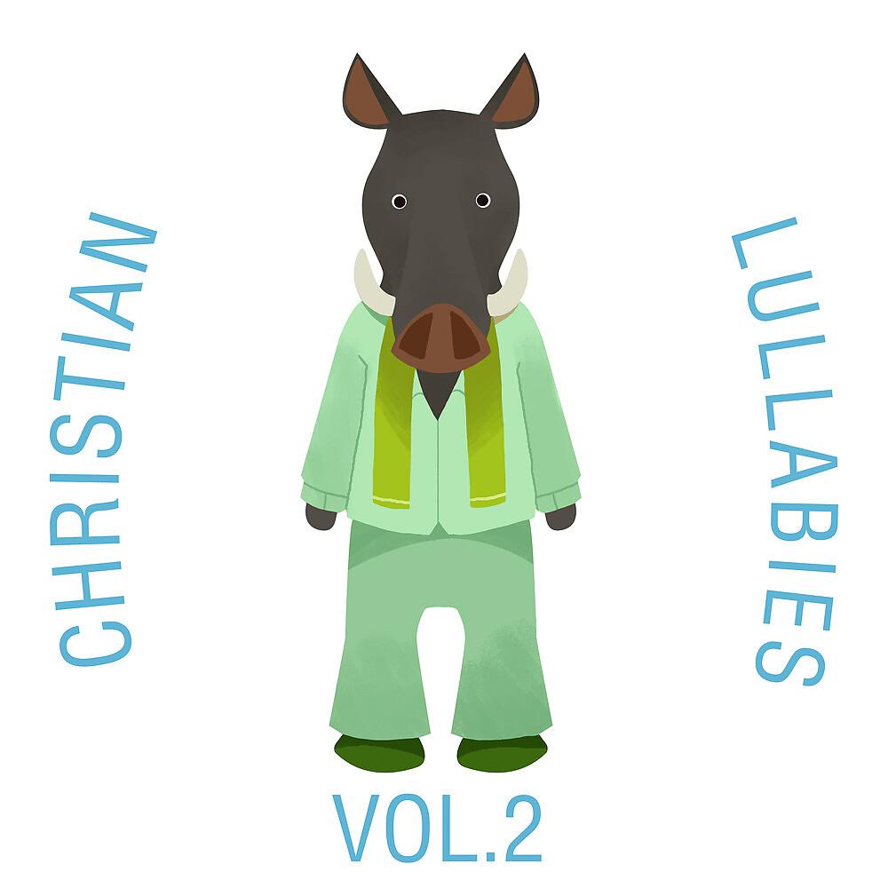 Постер альбома Christian lullabies, Vol. 2