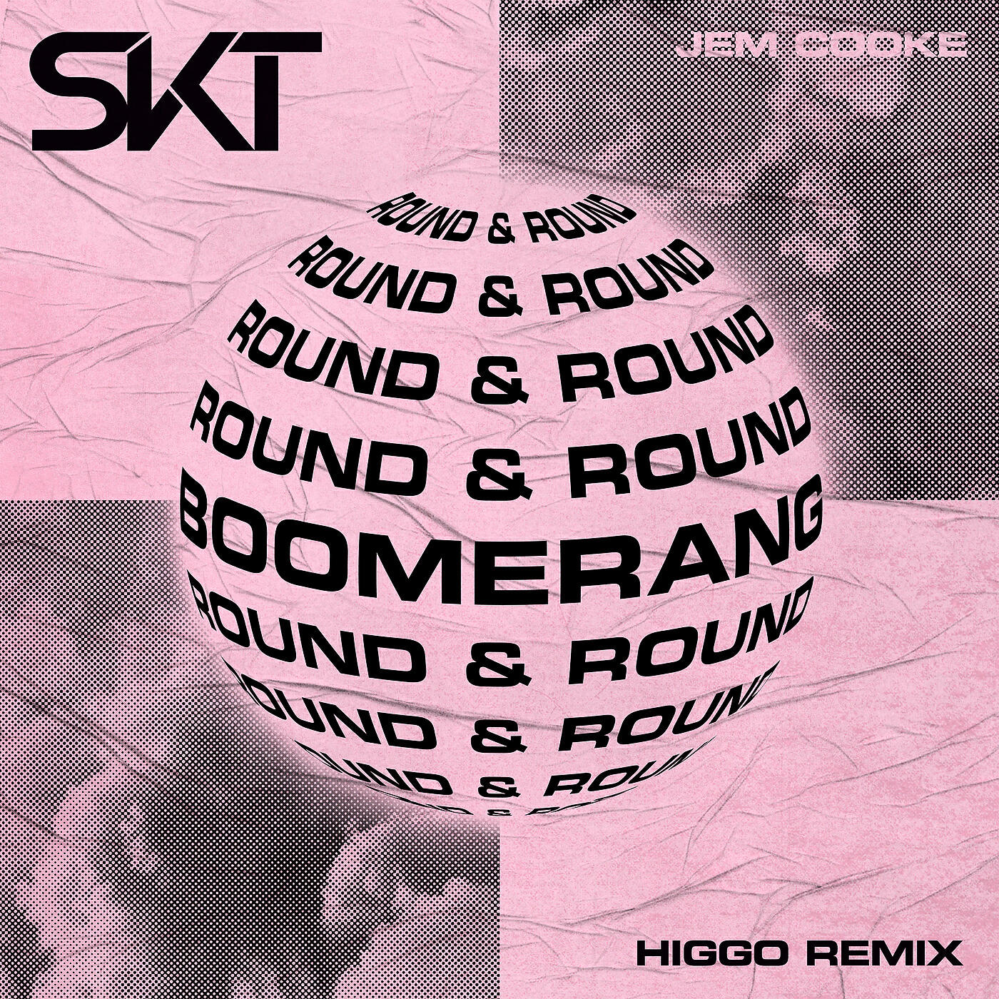 DJ S.K.T - Boomerang (Round & Round) (Higgo Remix)