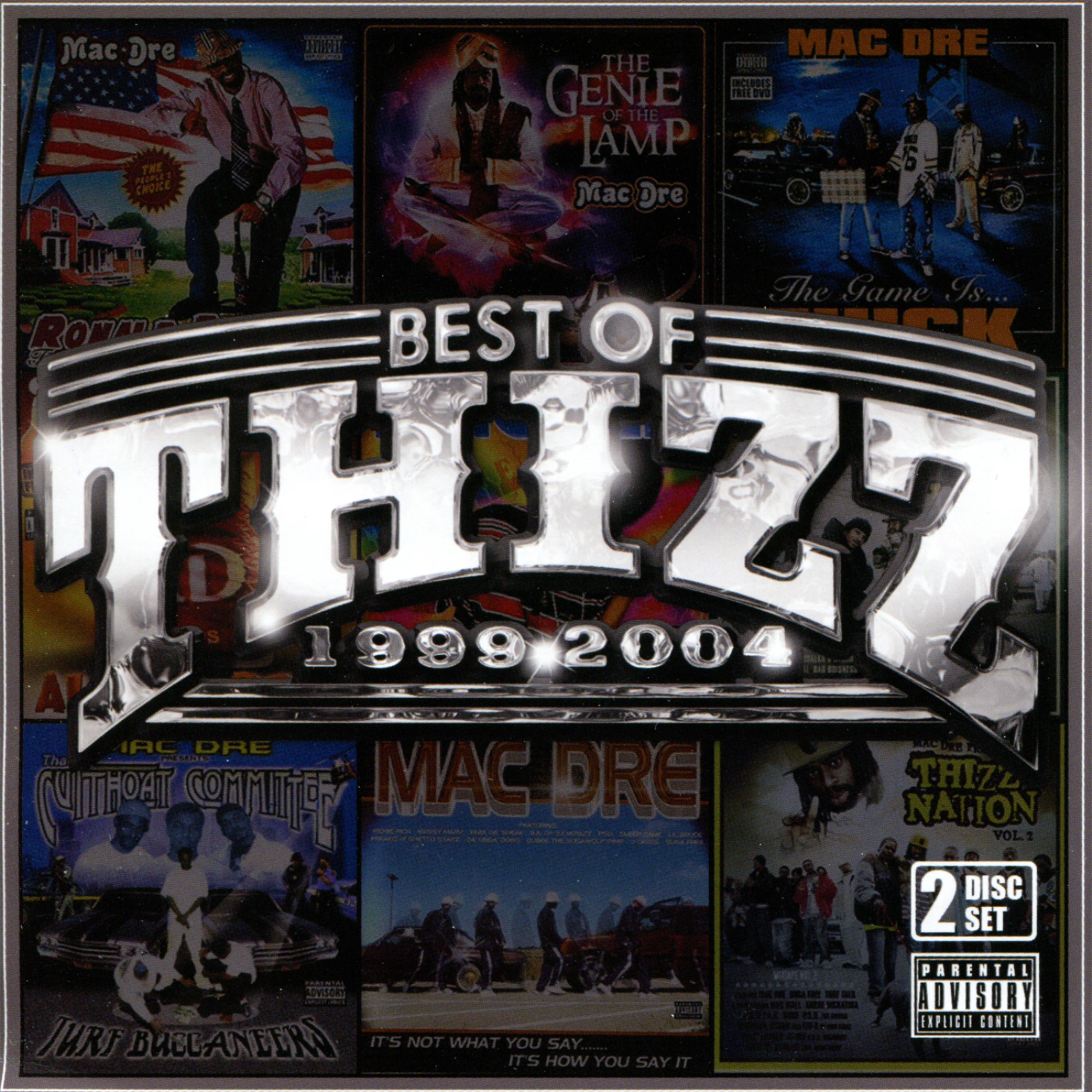 Постер альбома Best Of Thizz 1999-2004