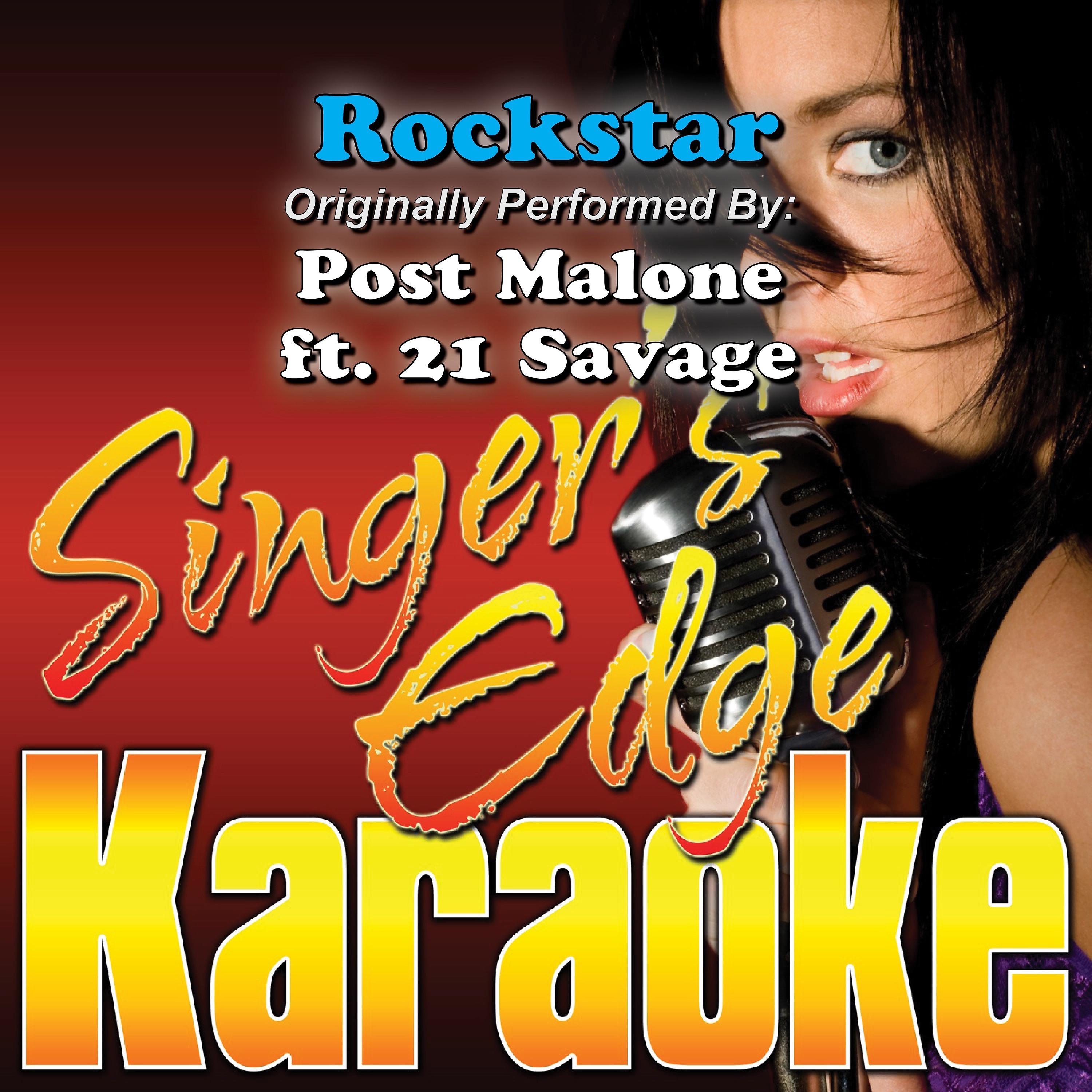 Постер альбома Rockstar (Originally Performed by Post Malone & 21 Savage) [Karaoke Version]