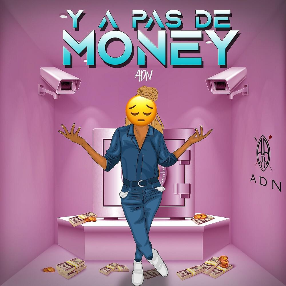 ADN - Y a pas de money ноты