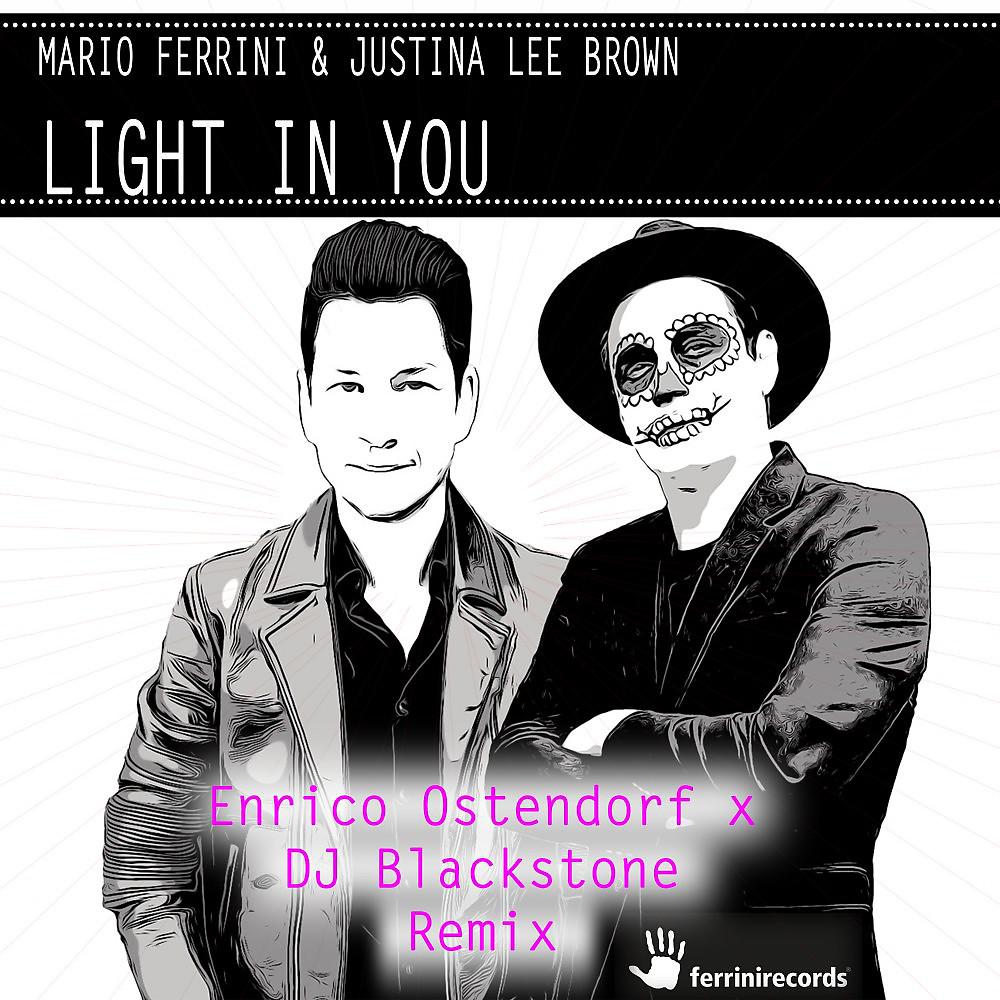 Постер альбома Light in You (Enrico Ostendorf X DJ Blackstone Remix)