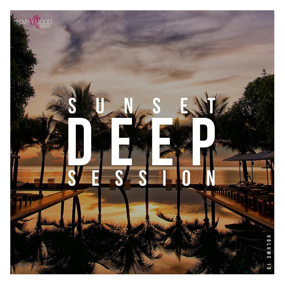 Постер альбома Sunset Deep Session, Vol. 13