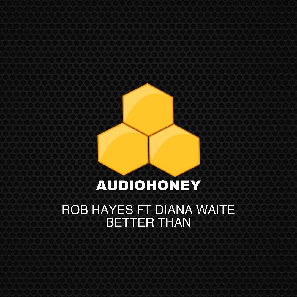 Rob Hayes - Better Than