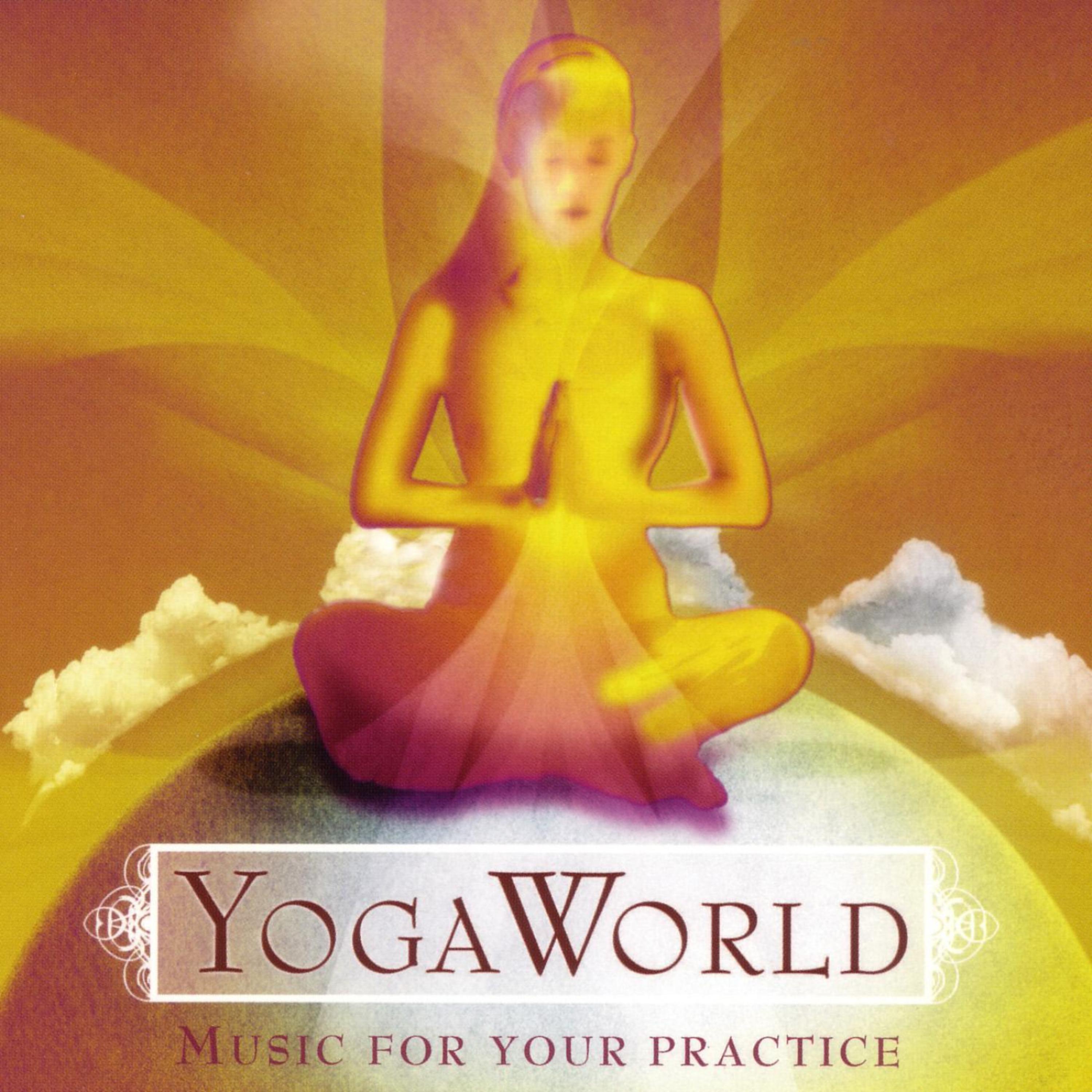 Постер альбома Yoga World: Music for Your Practice