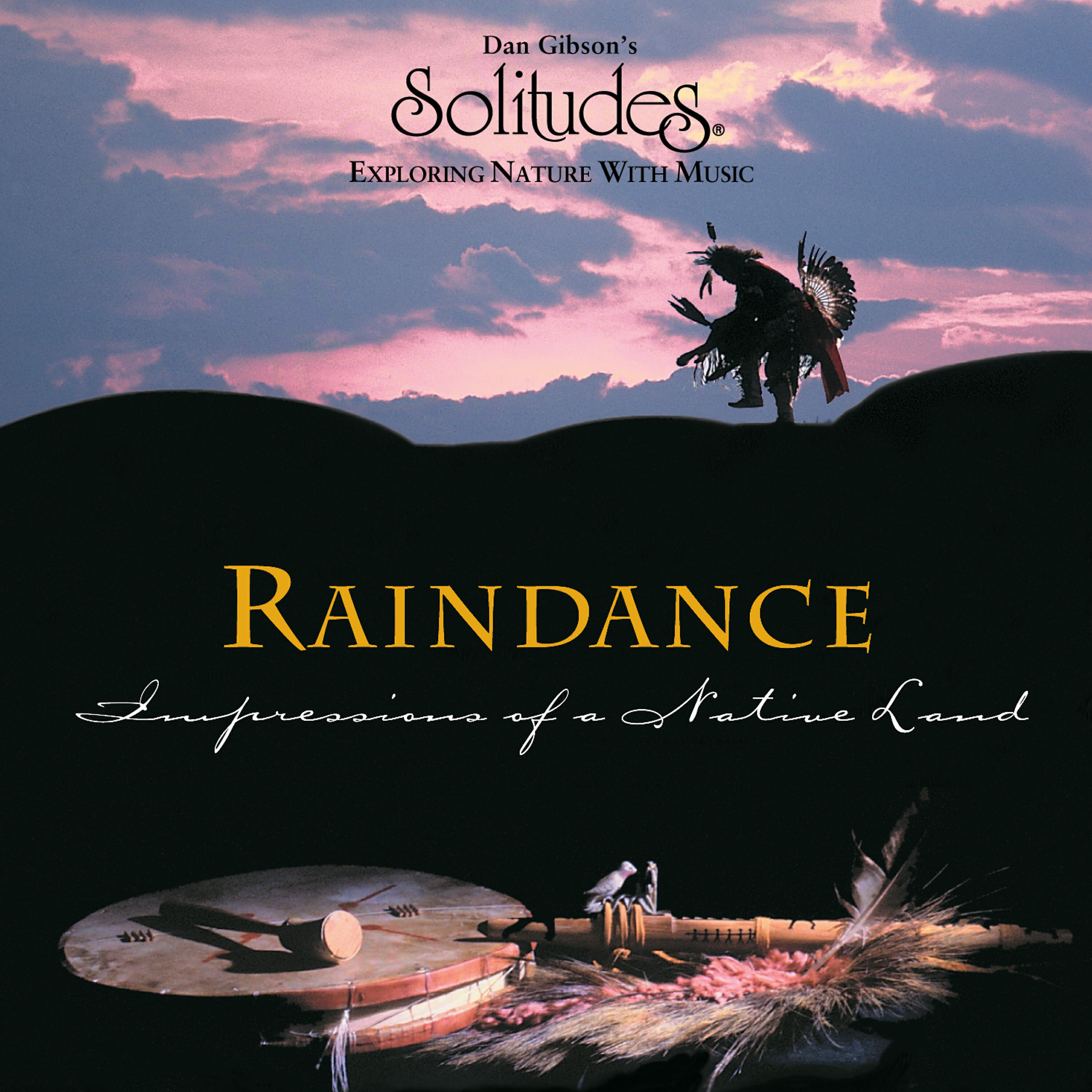 Dan Gibson's Solitudes - Ganohonyohk (Thanksgiving)