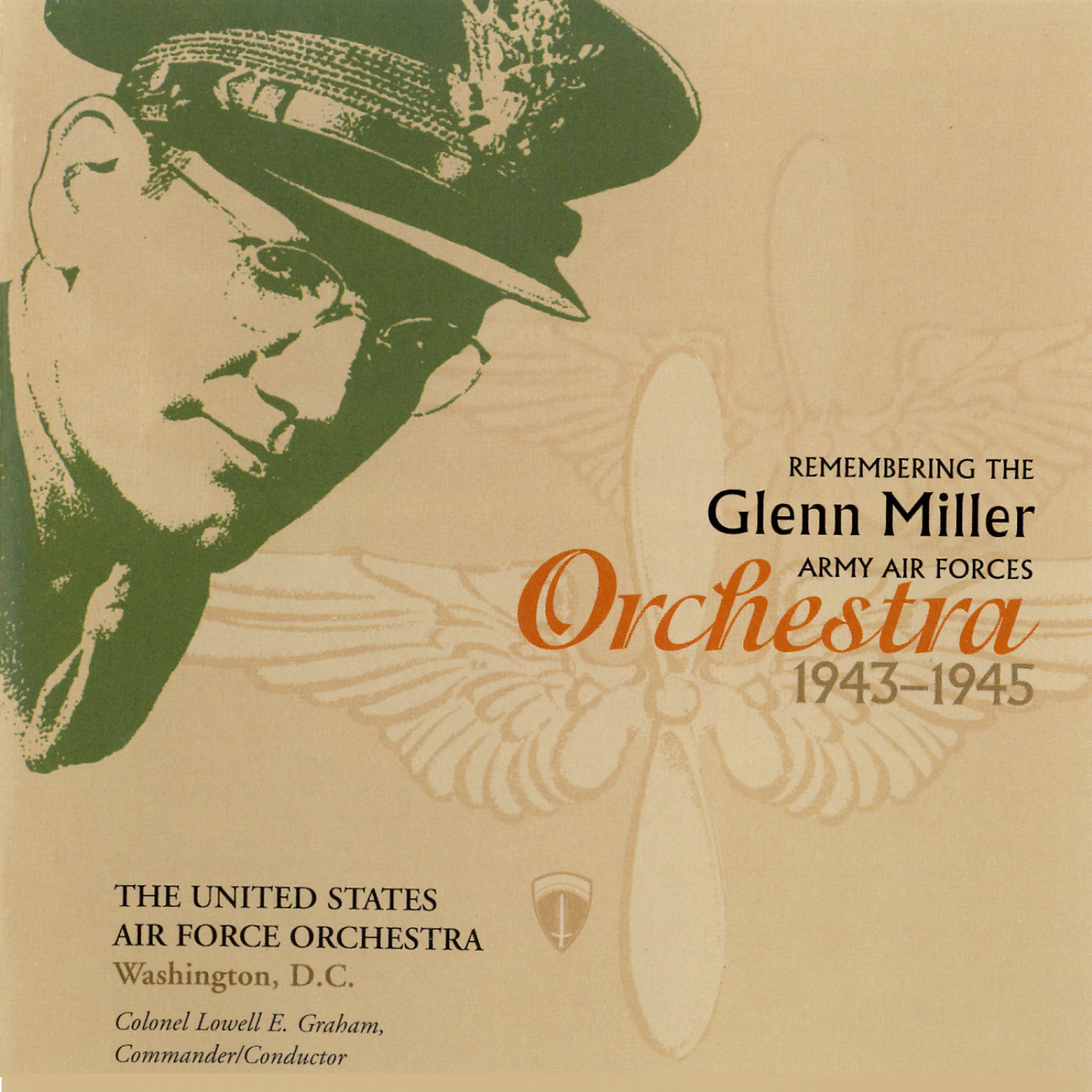 Постер альбома Remembering The Glenn Miller Army Air Forces Orchestra
