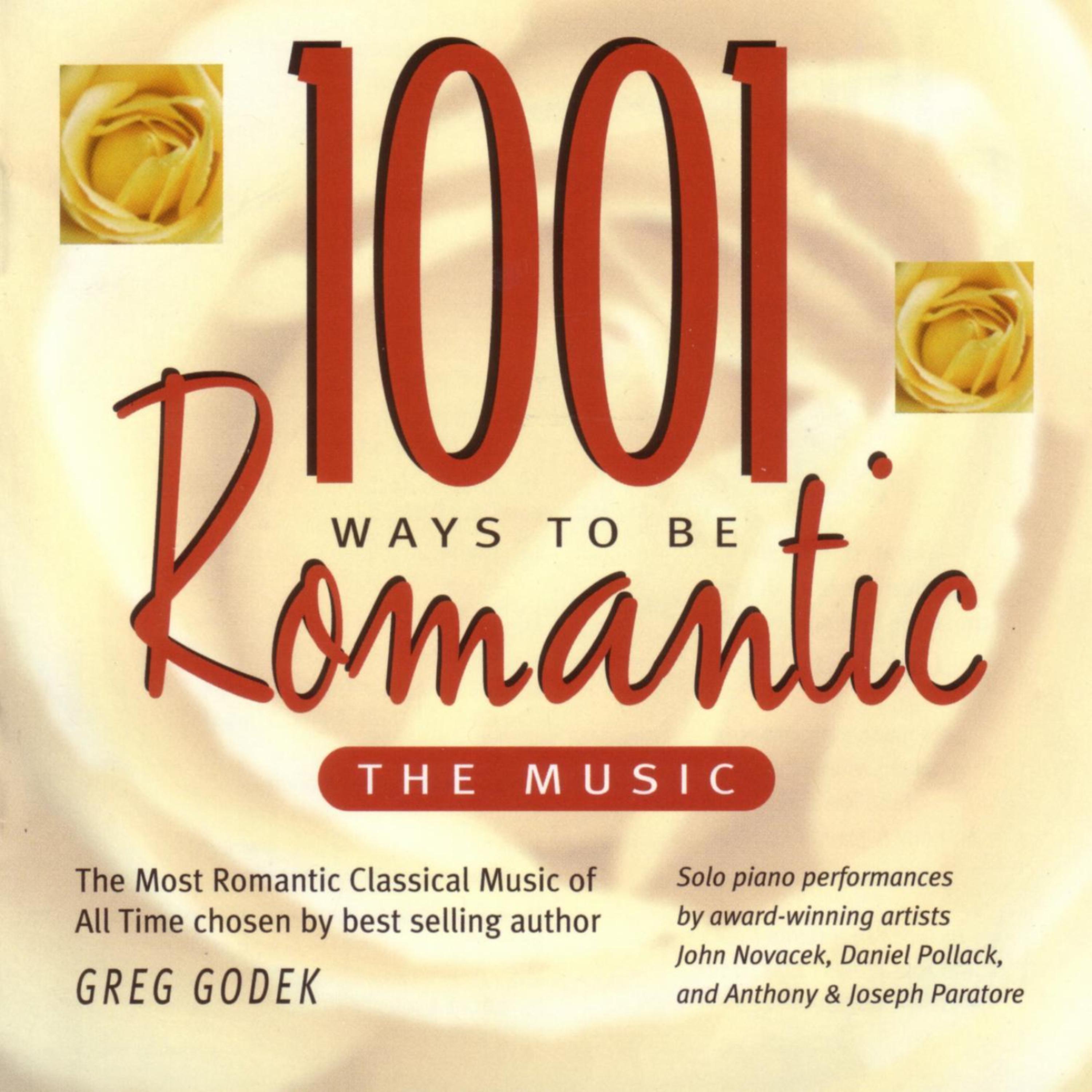 Постер альбома "1001 Ways To Be Romanic ~ The Music" - The Most Romantic Classical Piano Music of All Time