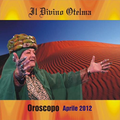 Il Divino Otelma - Oroscopo (Gemelli Aprile 2012)