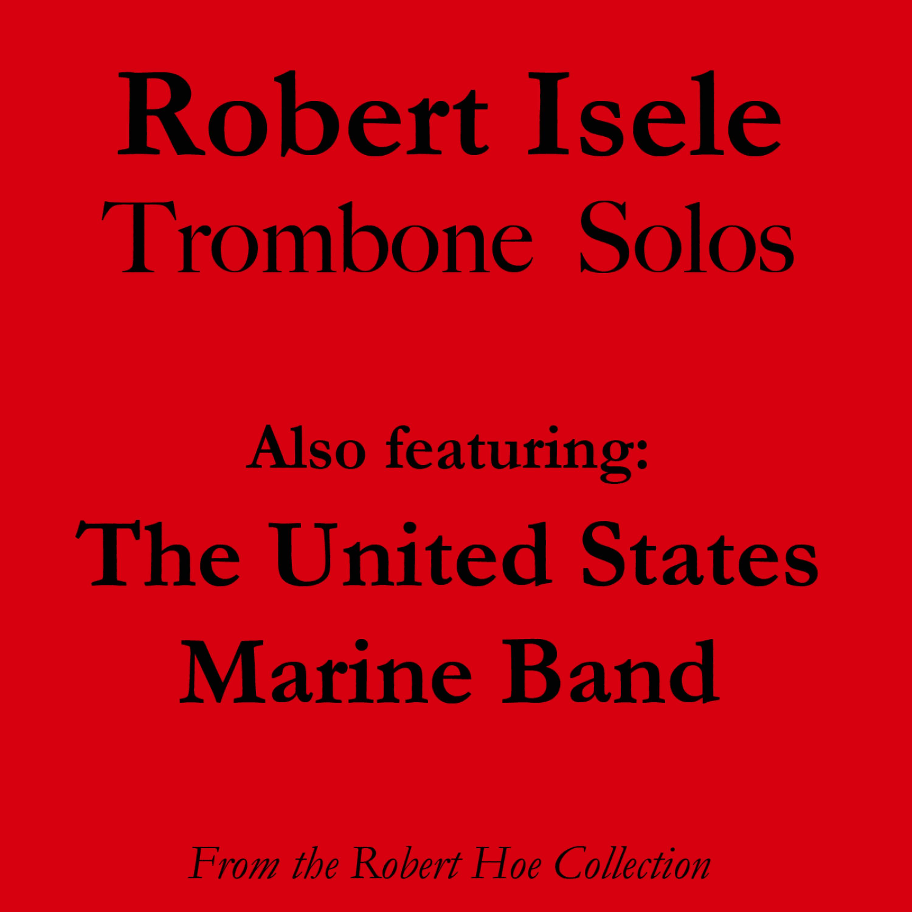 Постер альбома Robert Isele Trombone Solos