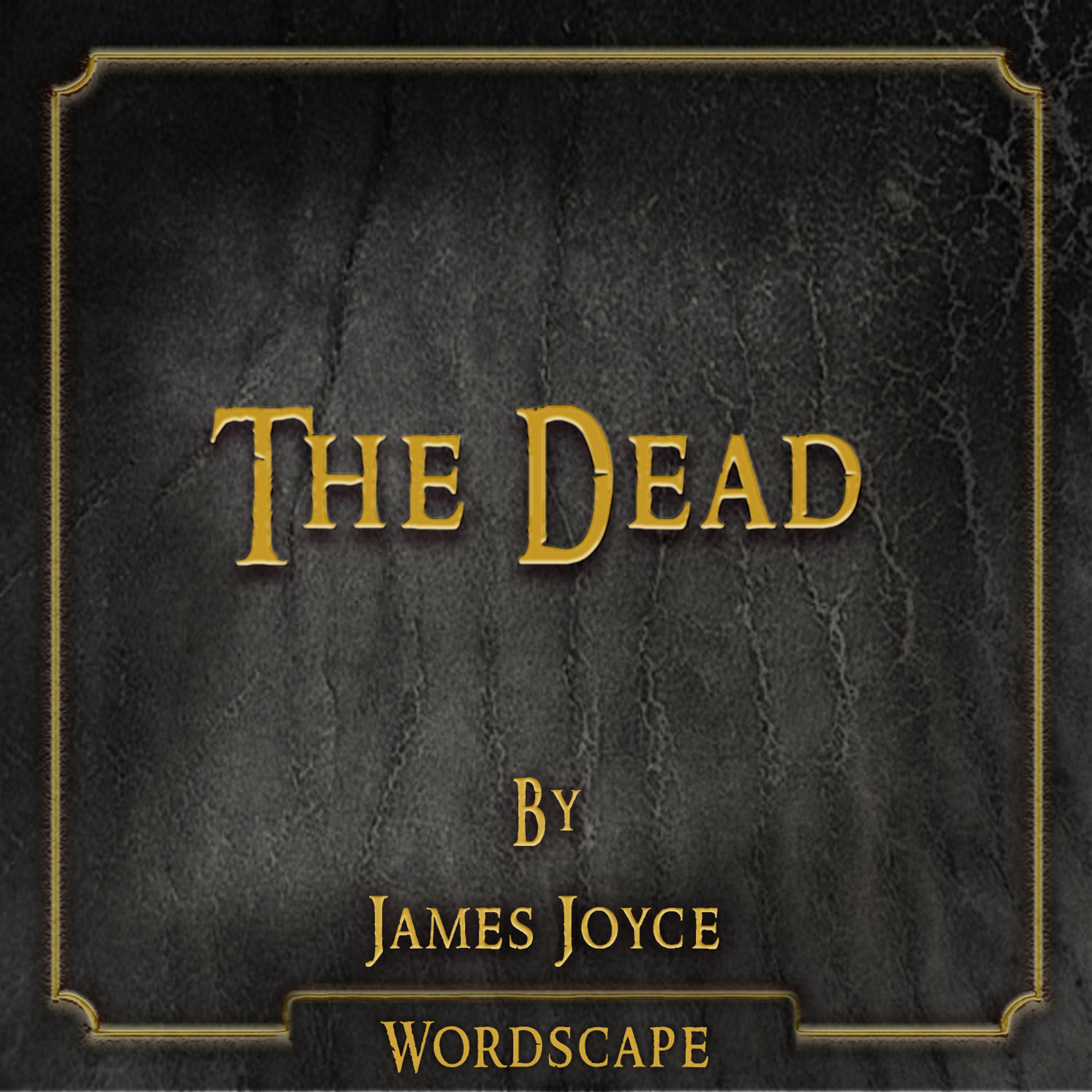 Постер альбома The Dead (By James Joyce)