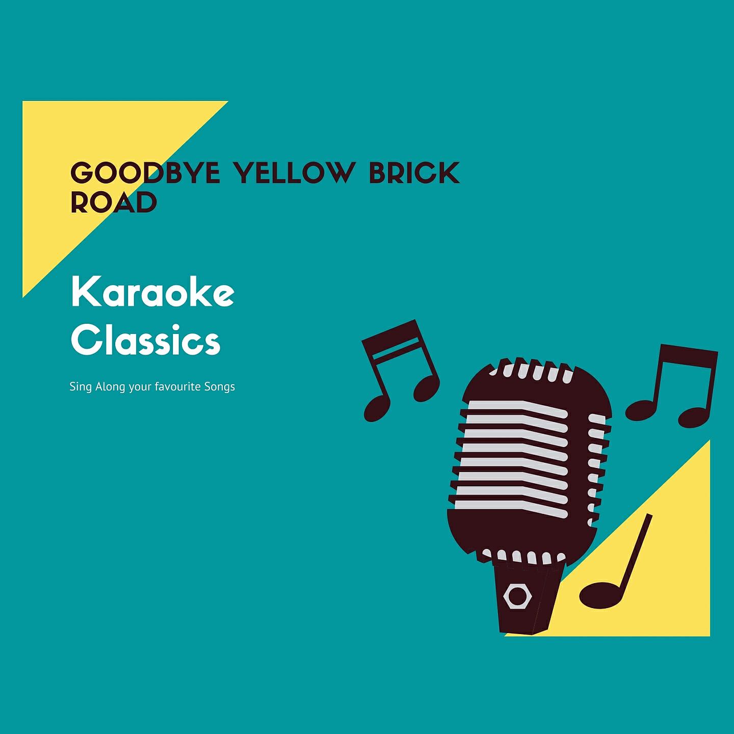 Альбом Goodbye Yellow Brick Road исполнителя Karaoke Classics