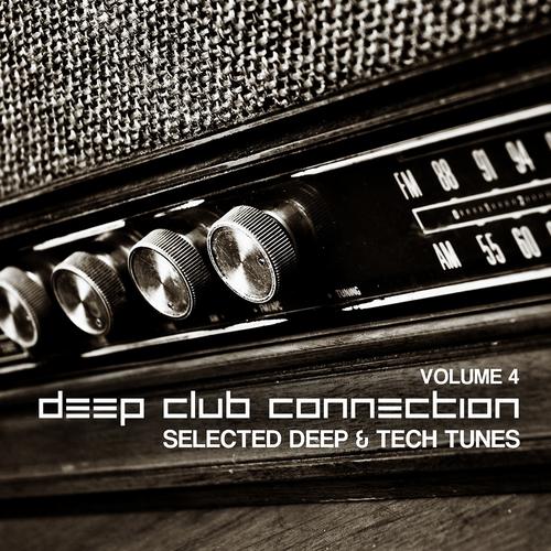 Постер альбома Deep Club Connection, Vol. 4