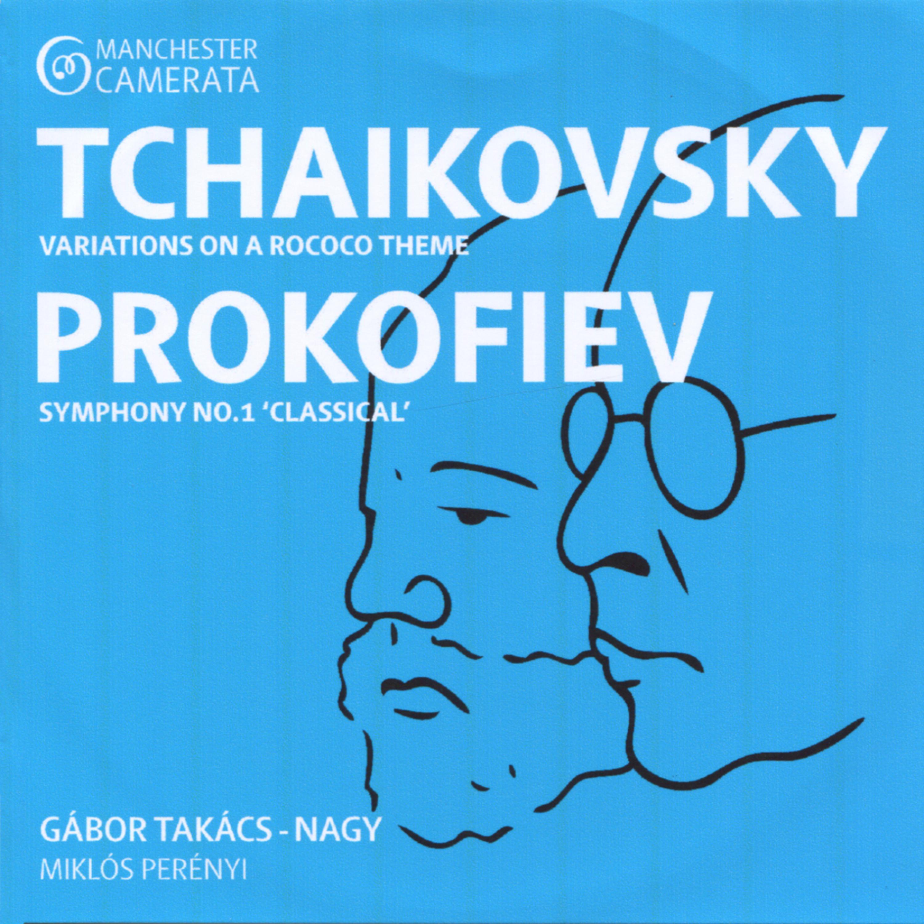 Постер альбома Tchaikovsky: Variations on a Rococo Theme - Prokofiev: Symphony No. 1 "Classical"