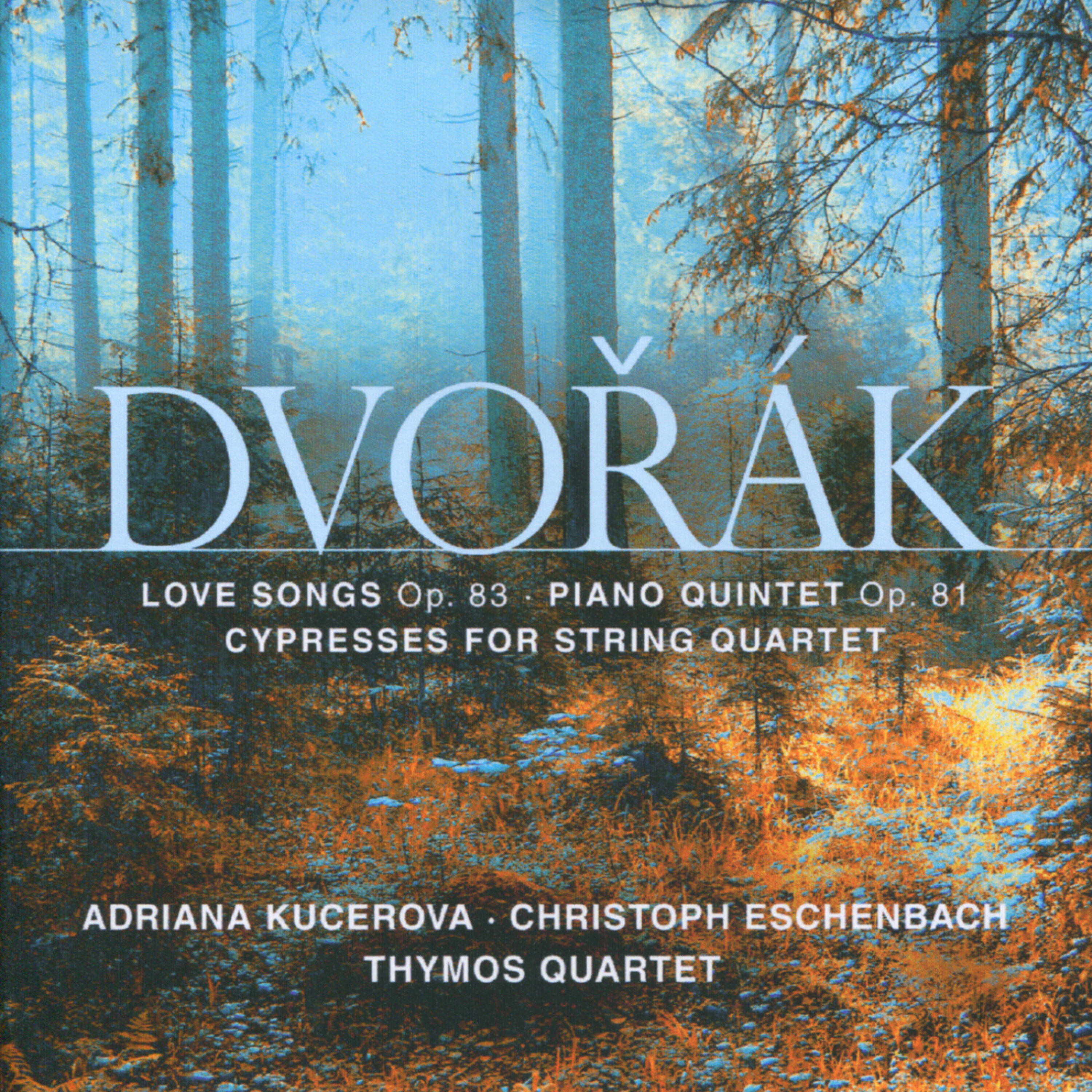 Thymos Quartet - Love Songs, B.160: No. 5, Nad krajem vévodi lehký spánek